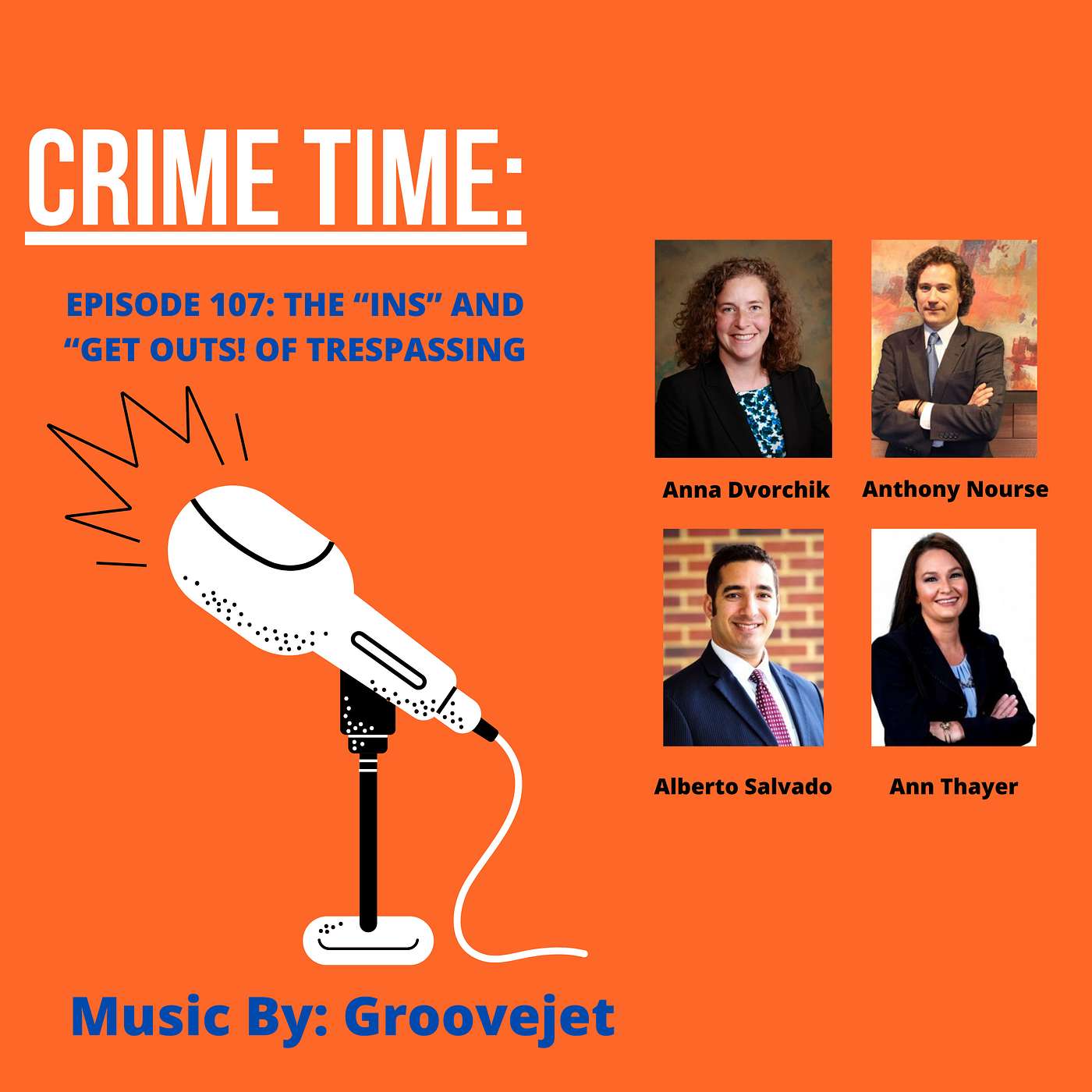 Episode 107: The "Ins" and "Get Outs!" of Trespassing