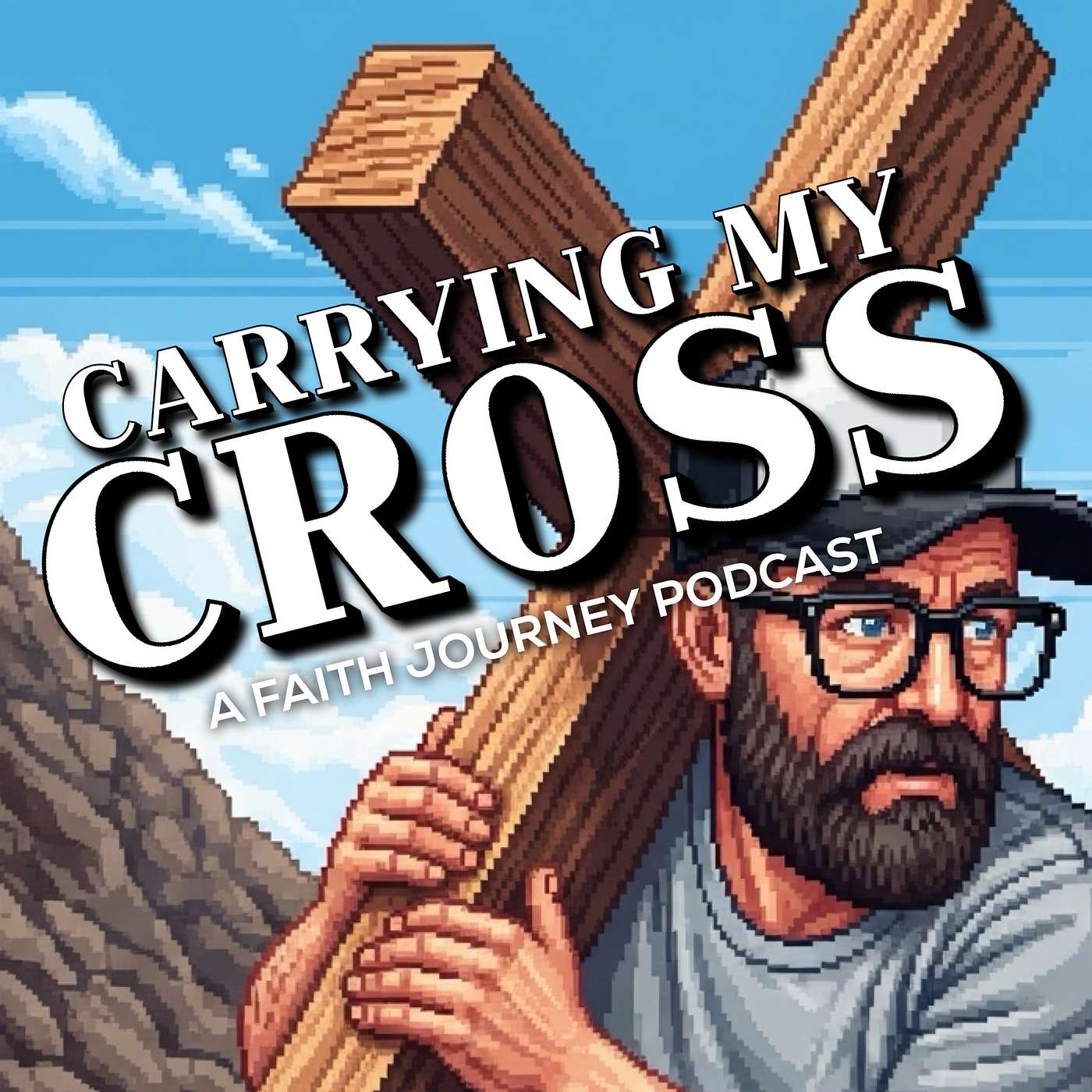 Carrying My Cross: A Faith Journey Podcast