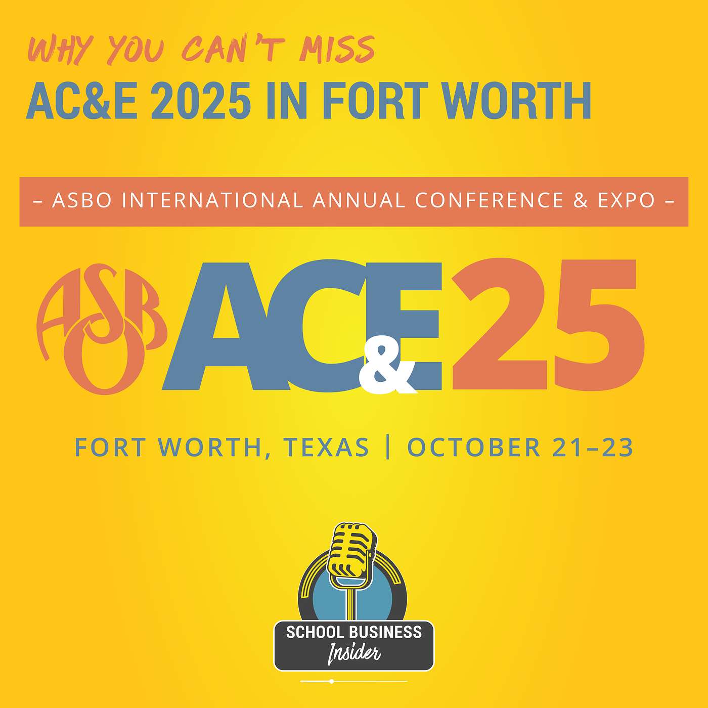 Why You Can’t Miss AC&E 2025 in Fort Worth