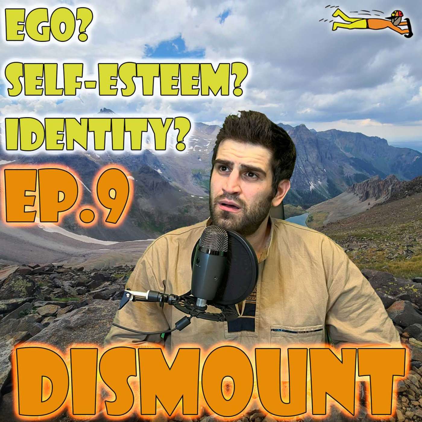 EP. 9 - - - EGO? SELF-ESTEEM? IDENTITY?