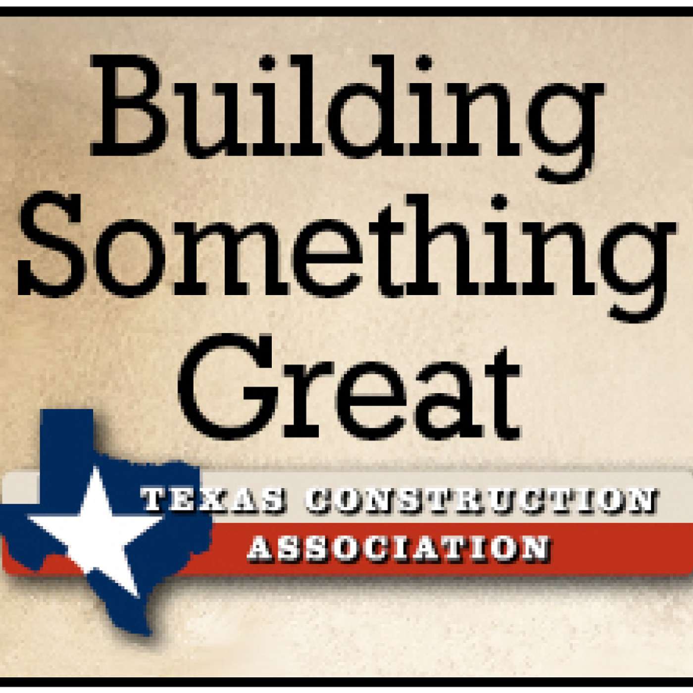 Texas Construction Association Podcast
