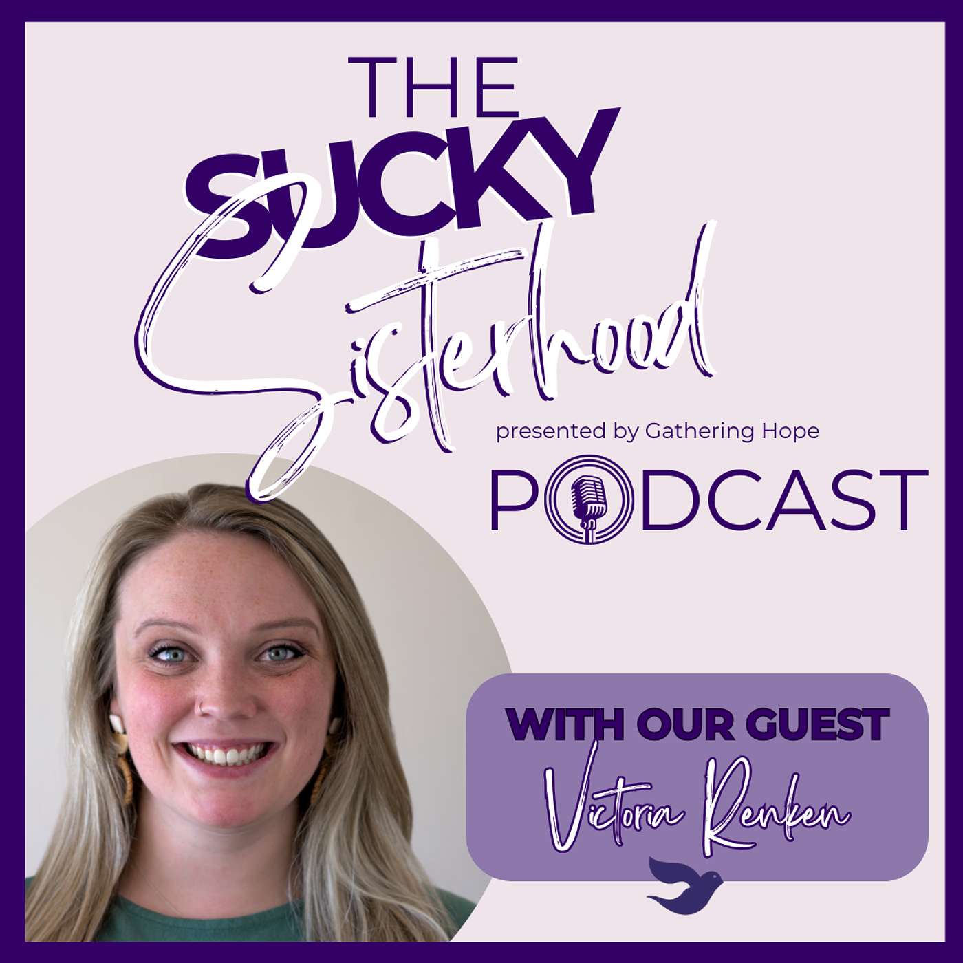 The Sucky Sisterhood Podcast: Interviews with Miscarriage and Infant Loss Survivors - The Sucky Sisterhood Podcast: Victoria Renken - A Journey Through Grief and Healing