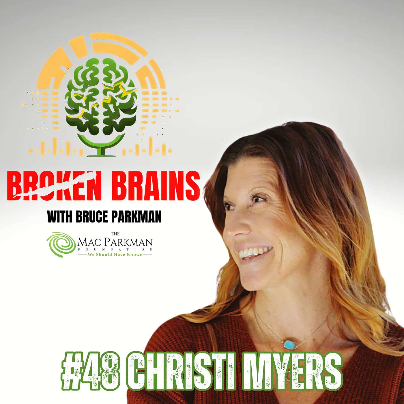 Broken Brains with Bruce Parkman