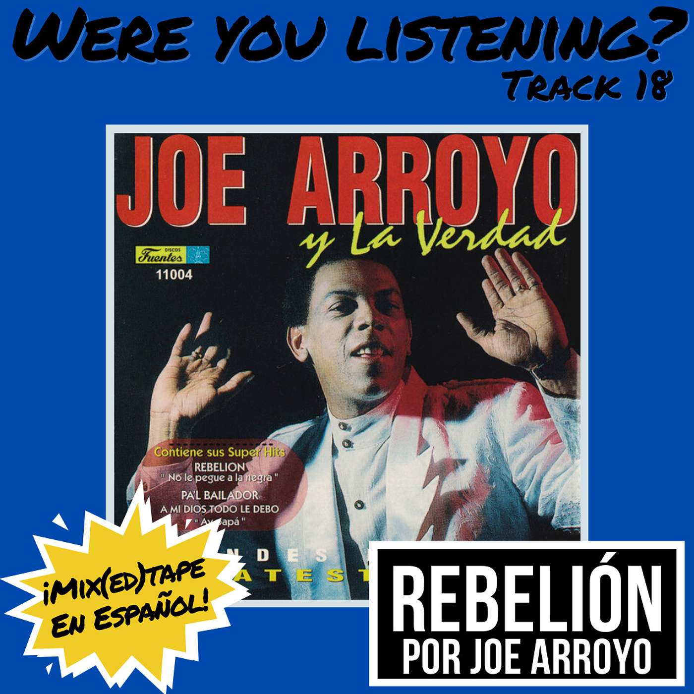 Were You Listening? Track 18: Rebelión (Español) episode artwork