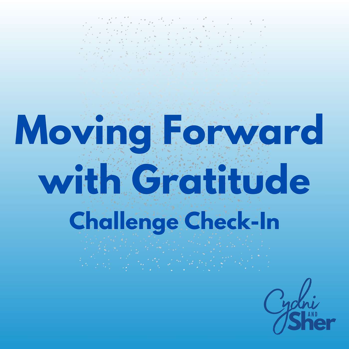 Moving Forward with Gratitude Challenge Check-In