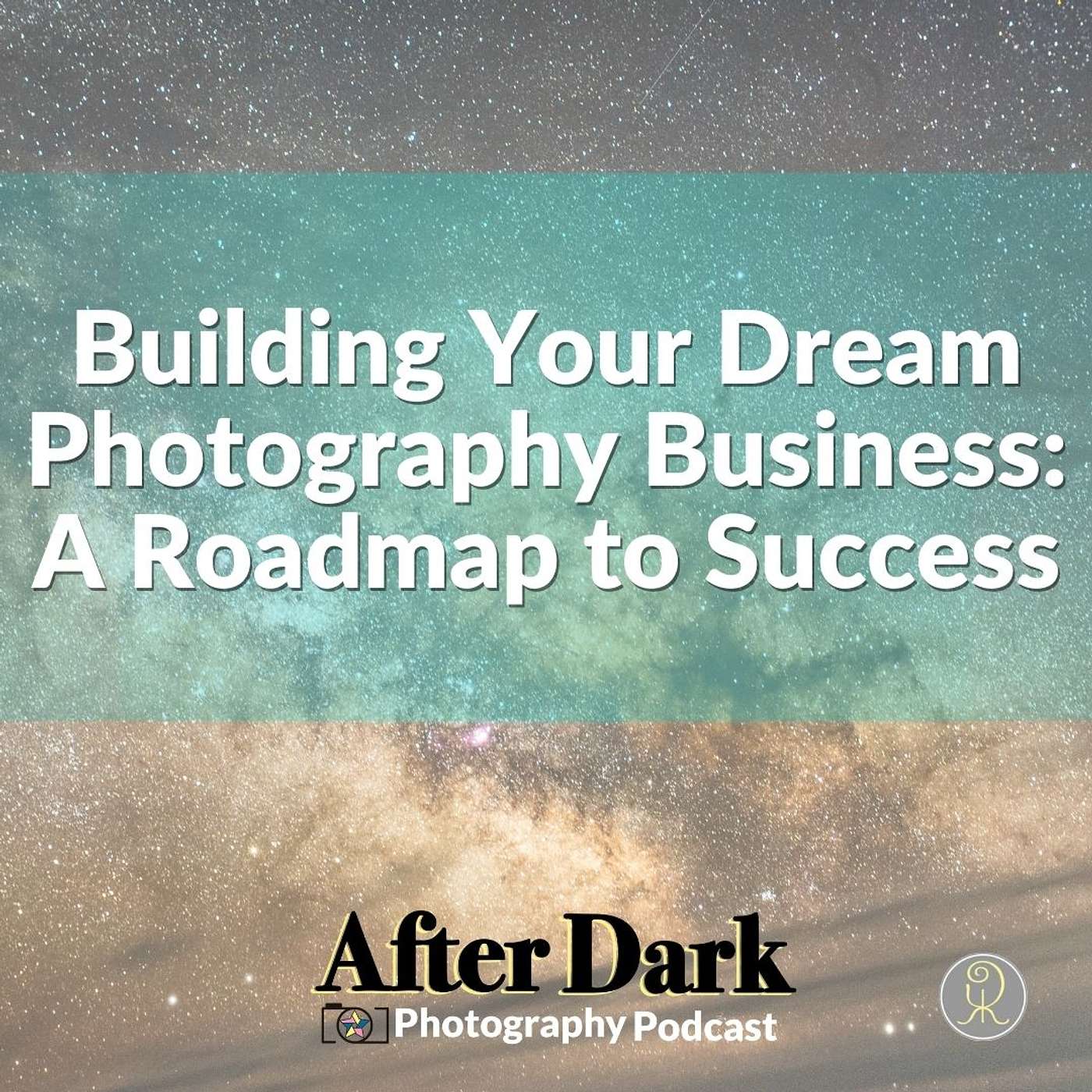 Building Your Dream Photography Business: A Roadmap to Success