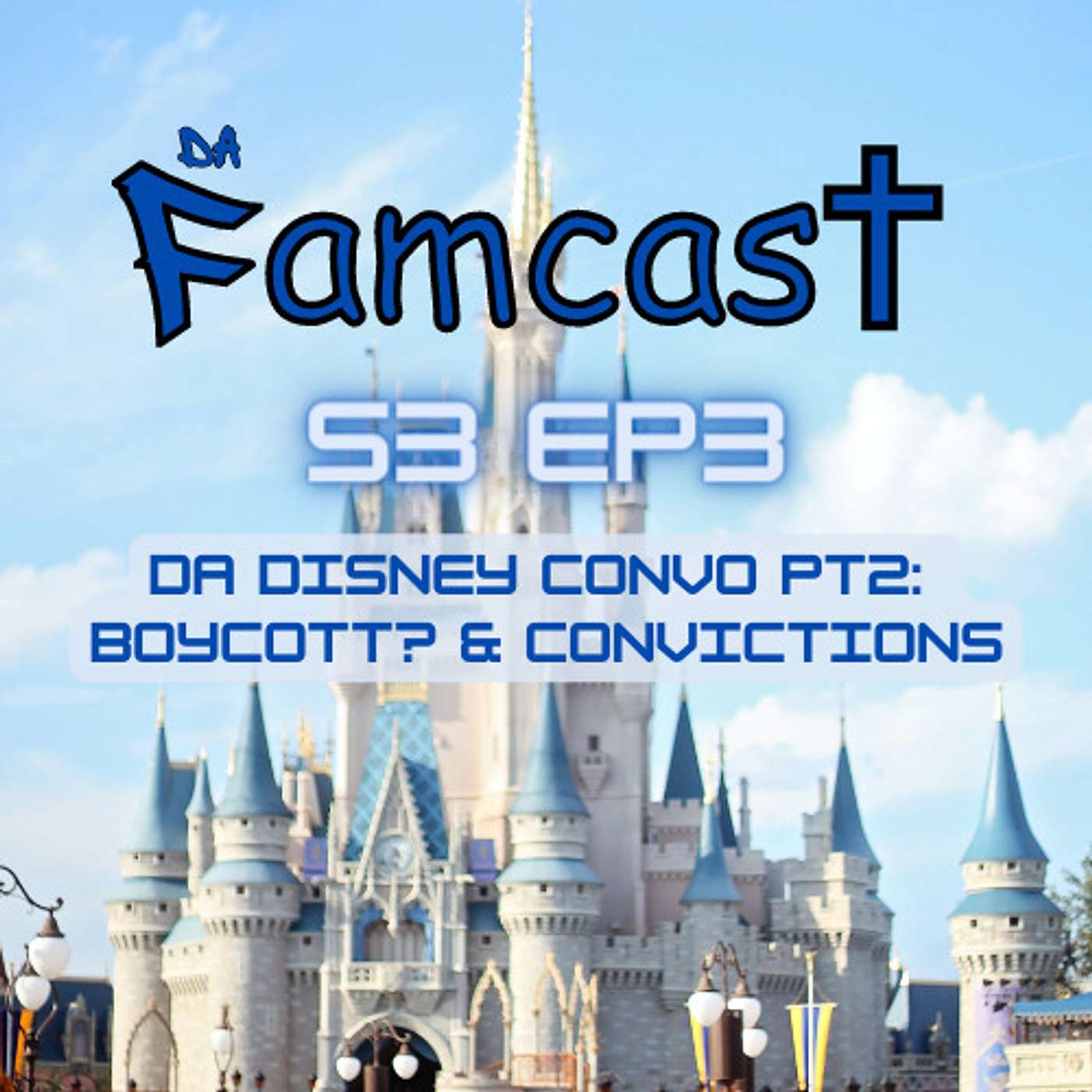 Da Disney Convo - Part 2: Boycott? & Convictions Da Disney Convo - Part 2: Boycott? & Convictions