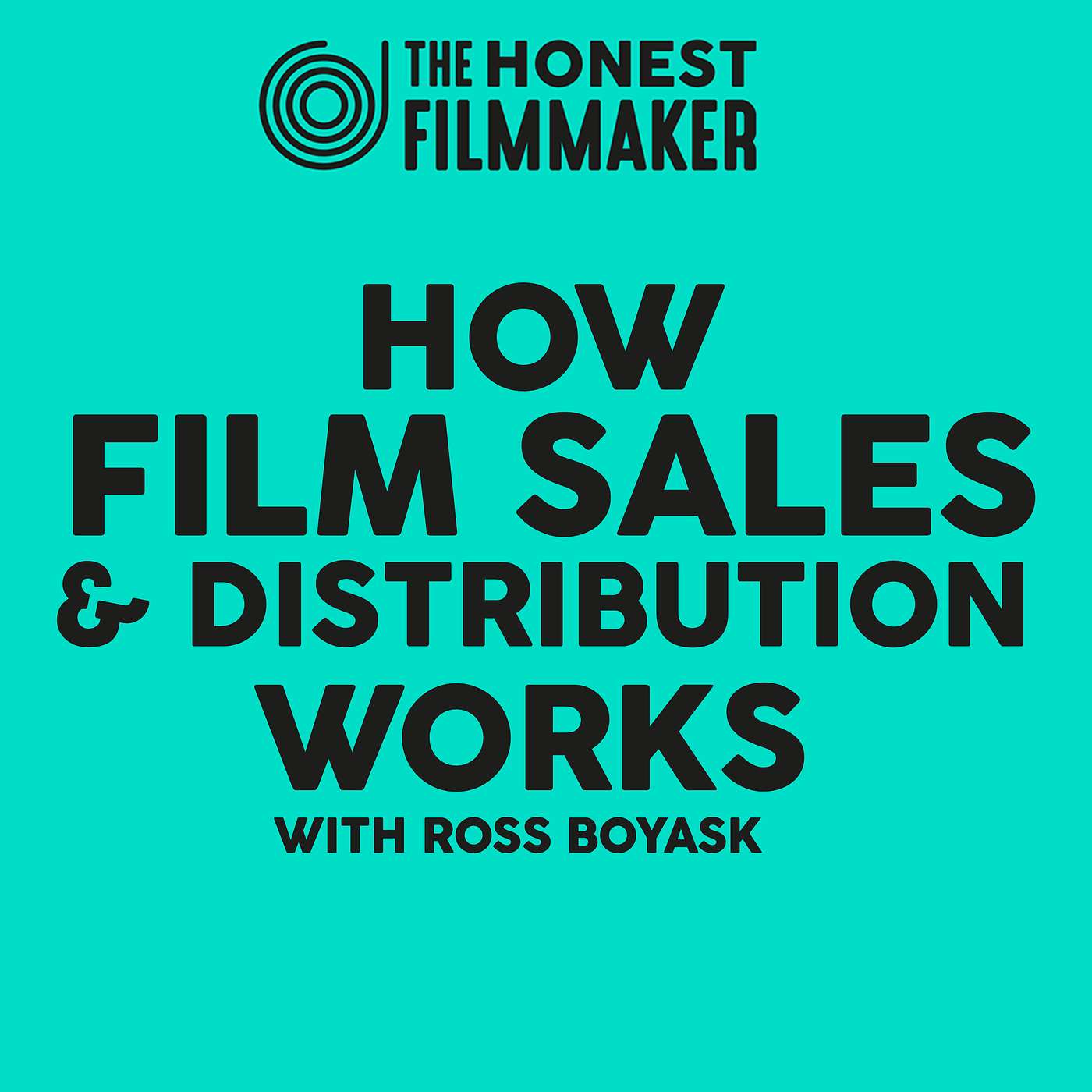 How Film Sales & Distribution Works with Head of Acquisitions Ross Boyask