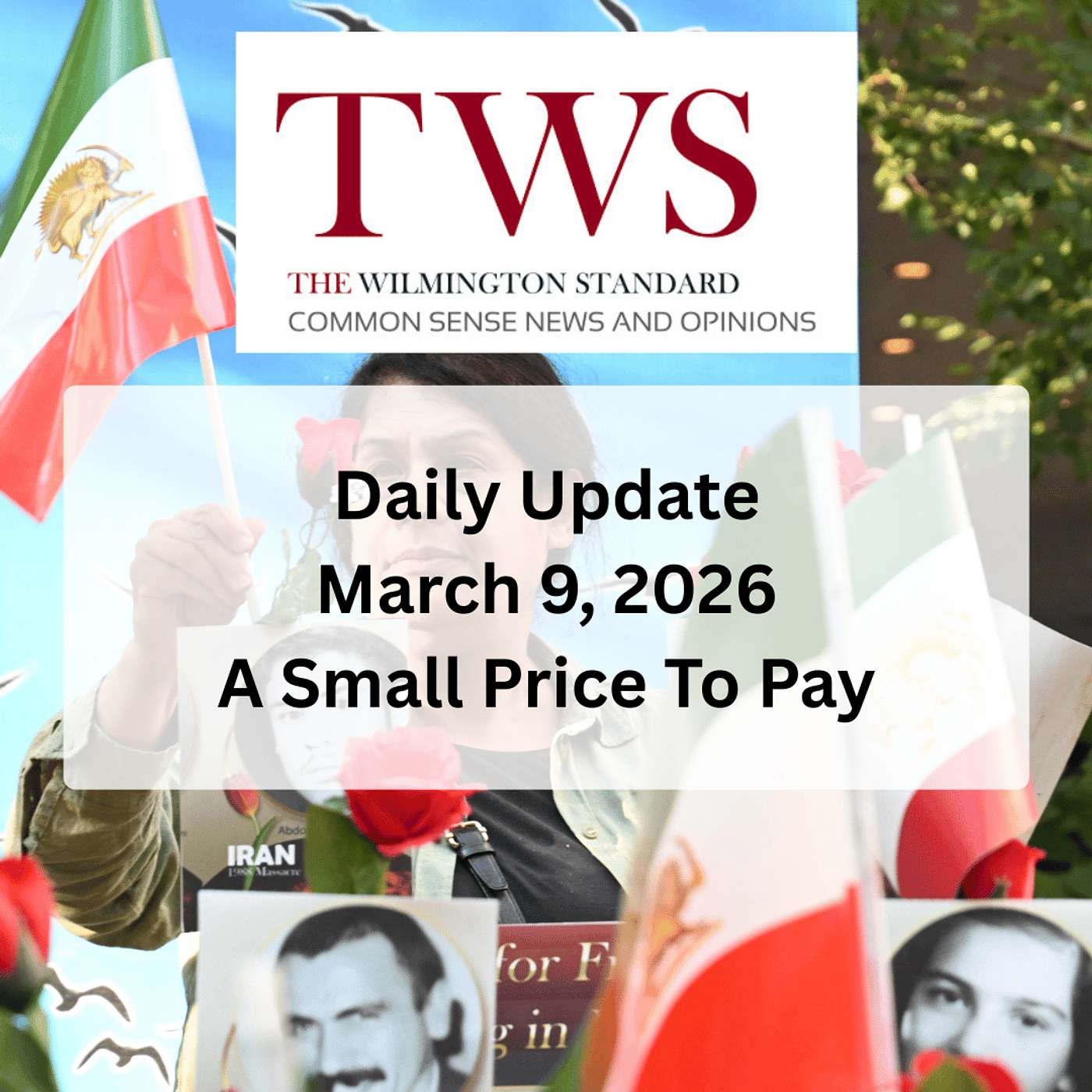 The Wilmington Standard Daily Update - March 9, 2026: A Small Price To Pay episode artwork