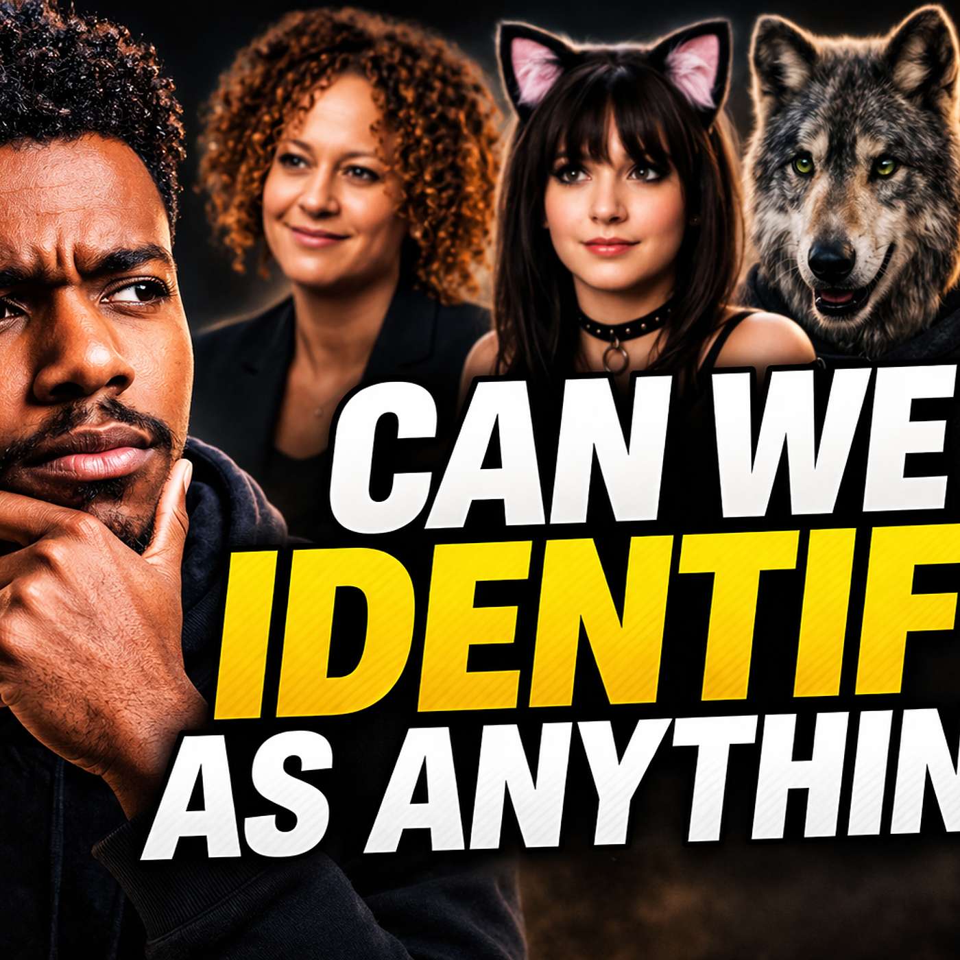 Can we IDENTIFY as ANYTHING!? episode artwork