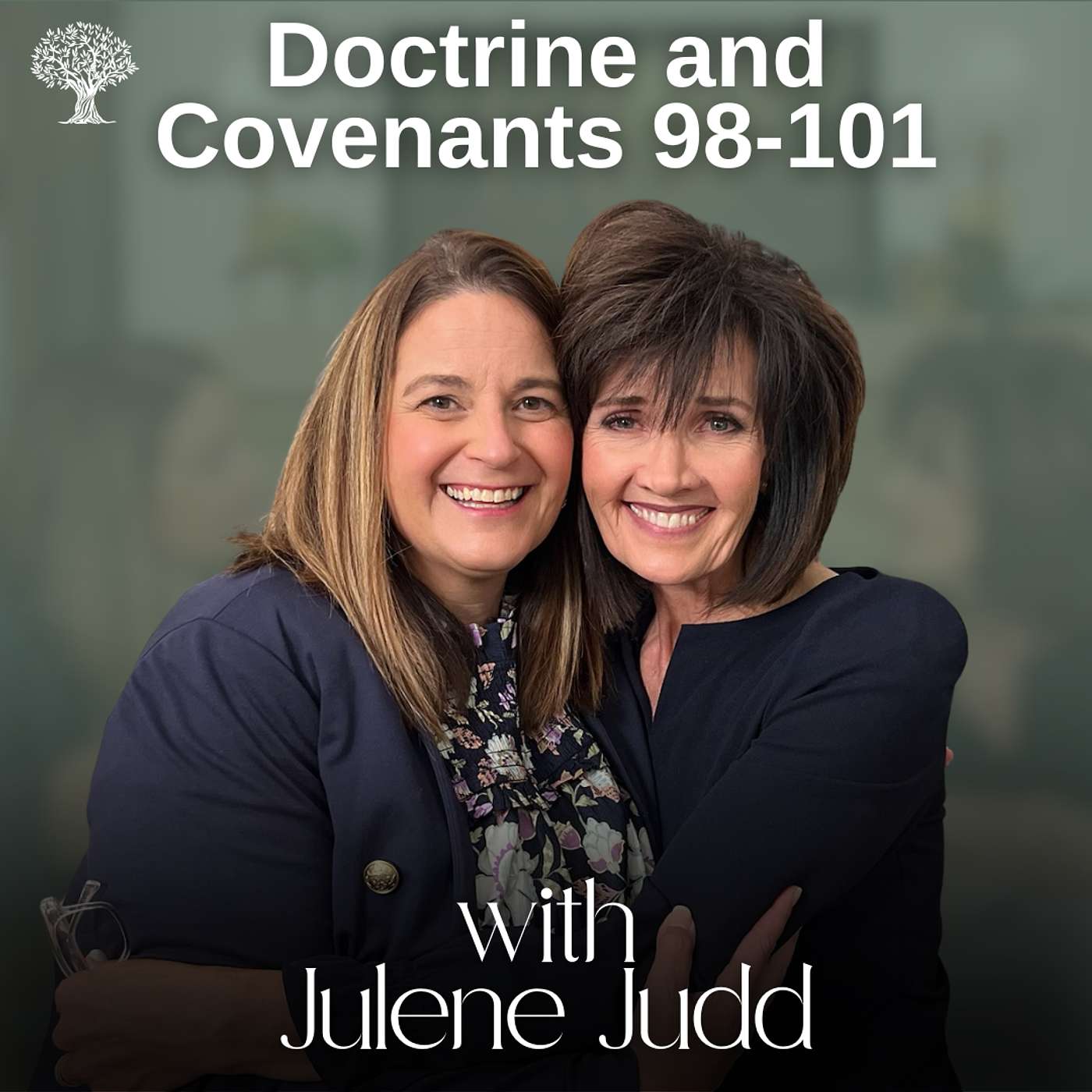 Doctrine and Covenants 98-101 | Dr. Barbara Morgan Gardner and Julene Judd | September 8-14