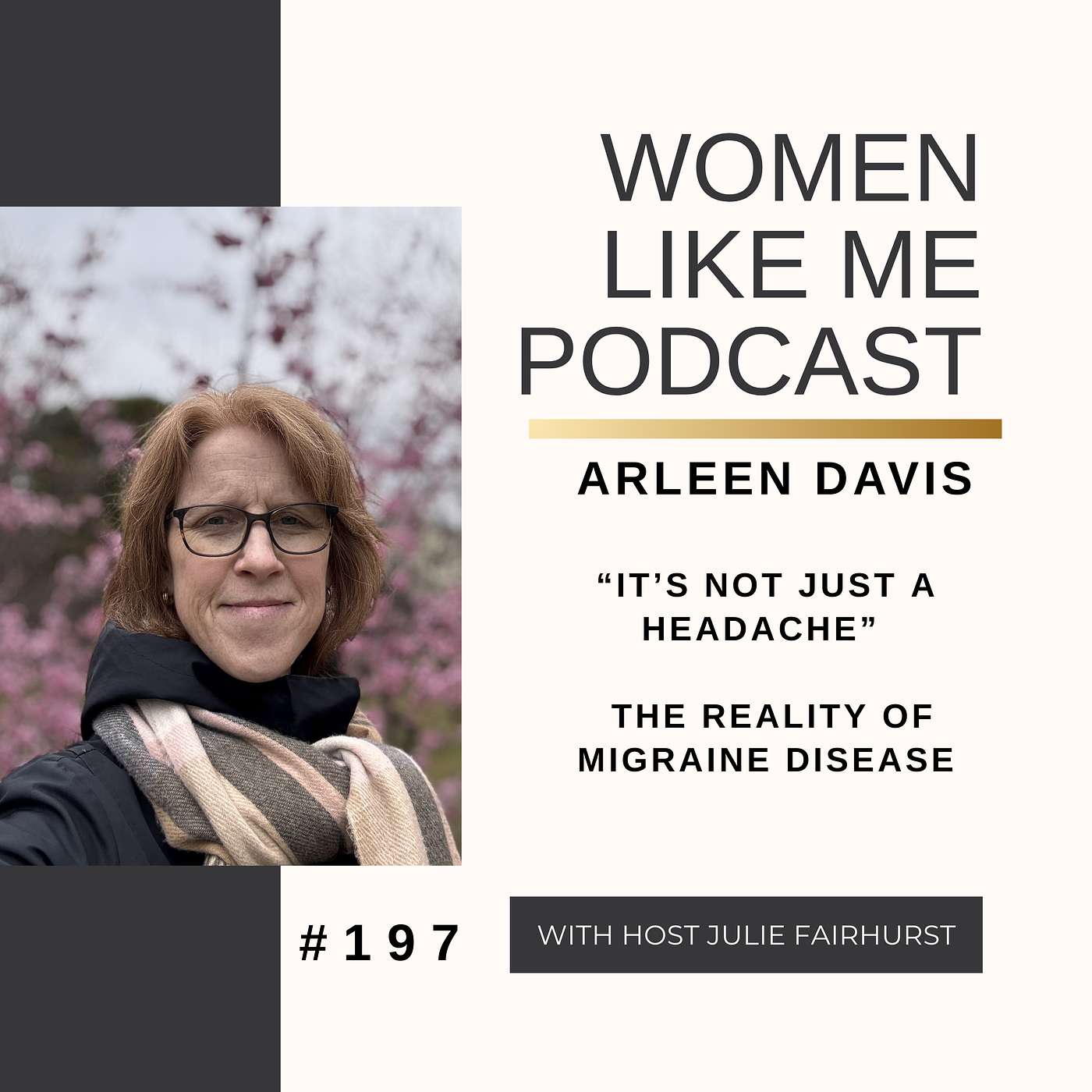 “It’s Not Just a Headache” – The Reality of Migraine Disease | Arleen Davis episode artwork