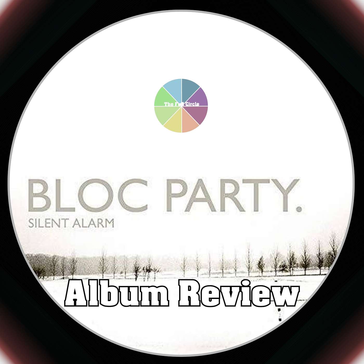 Bloc Party's Silent Alarm Has Not Aged In The Slightest! The Full Circle Album Review