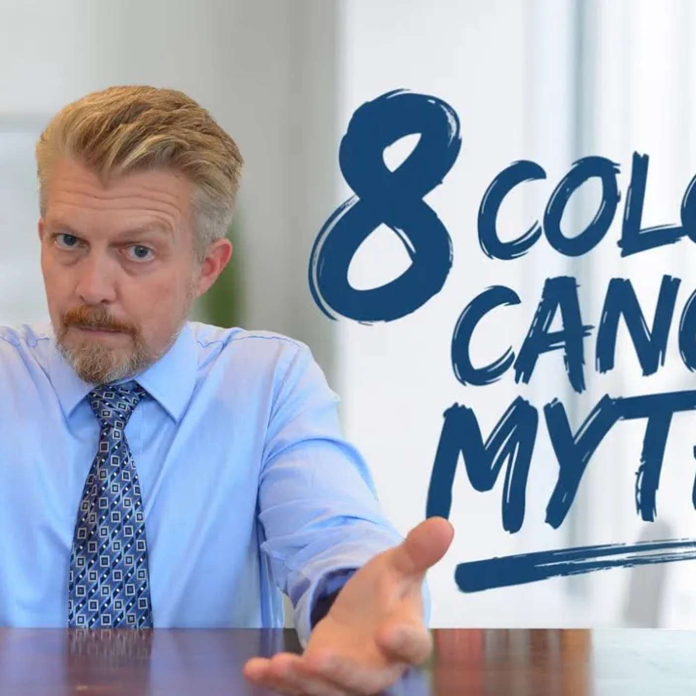 8 Myths About Colon Cancer / Colorectal Cancer | Navigating Cancer episode artwork