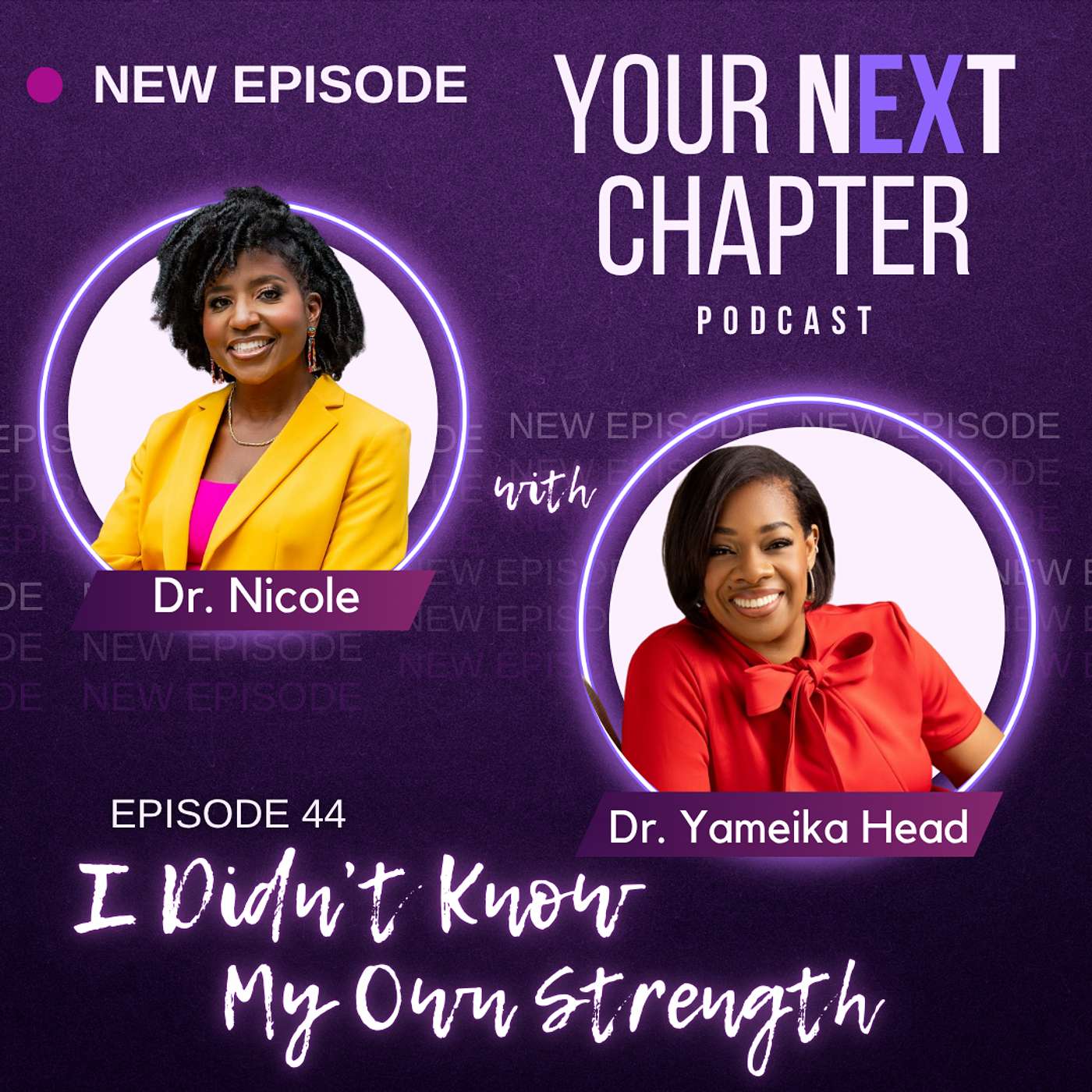 Episode 44: I Didn’t Know My Own Strength: Overcoming Intimate Partner Violence (w/ Dr. Yameika Head) Episode 44: I Didn’t Know My Own Strength: Overcoming Intimate Partner Violence (w/ Dr. Yameika Head)