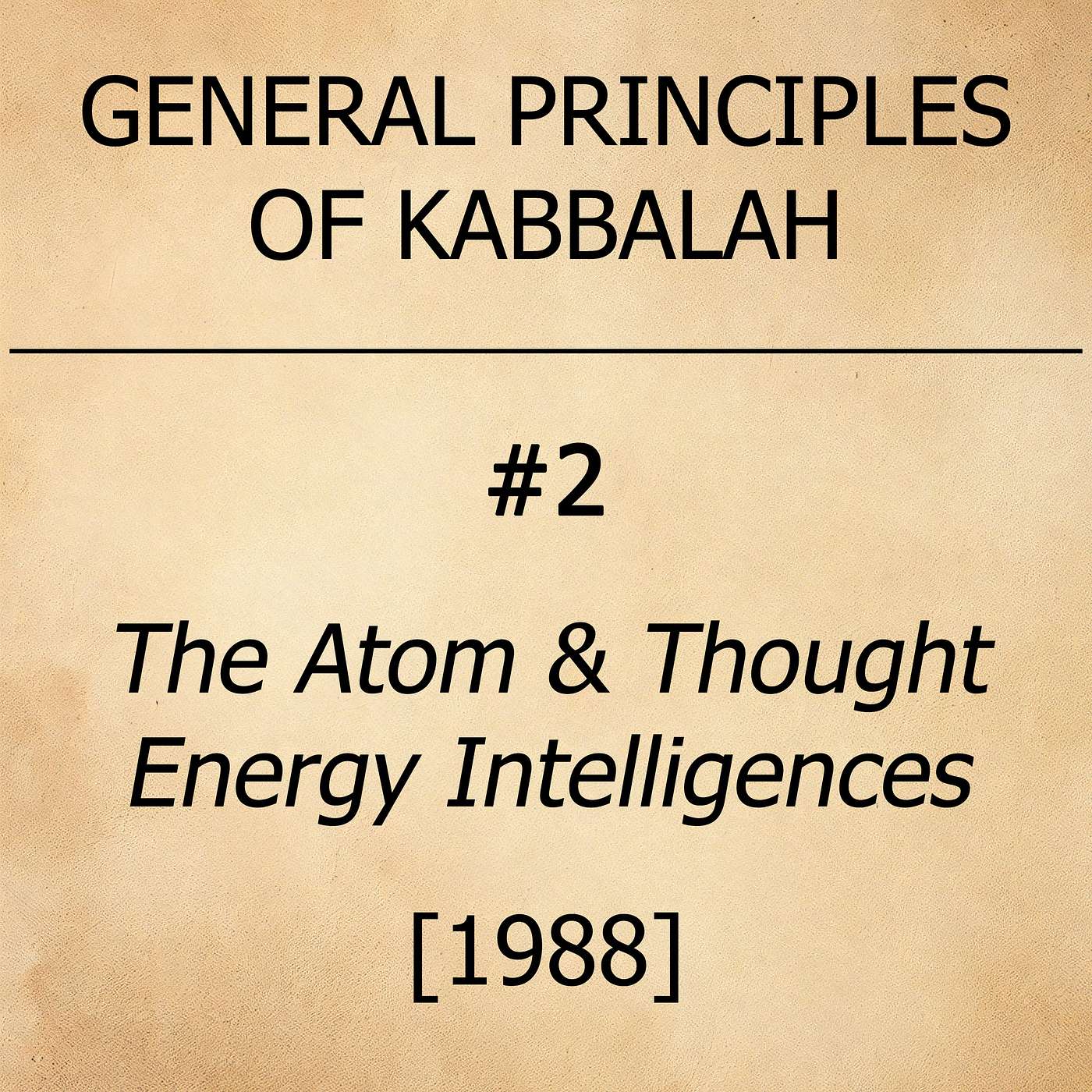 #2 - The Atom & Thought Energy Intelligences - [1988] episode artwork