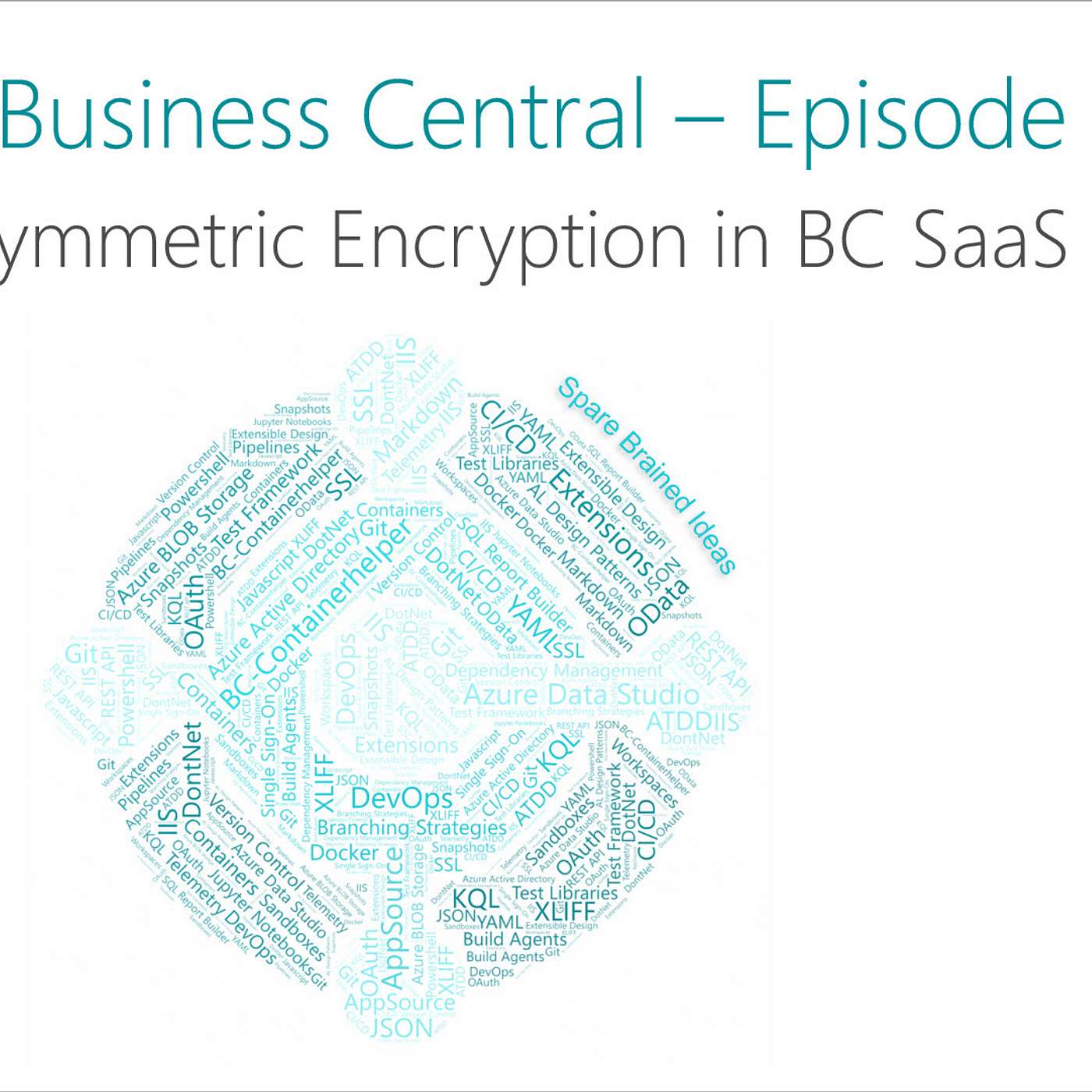 Learning Business Central - Episode 2: Exploring Symmetric Encryption in BC SaaS!