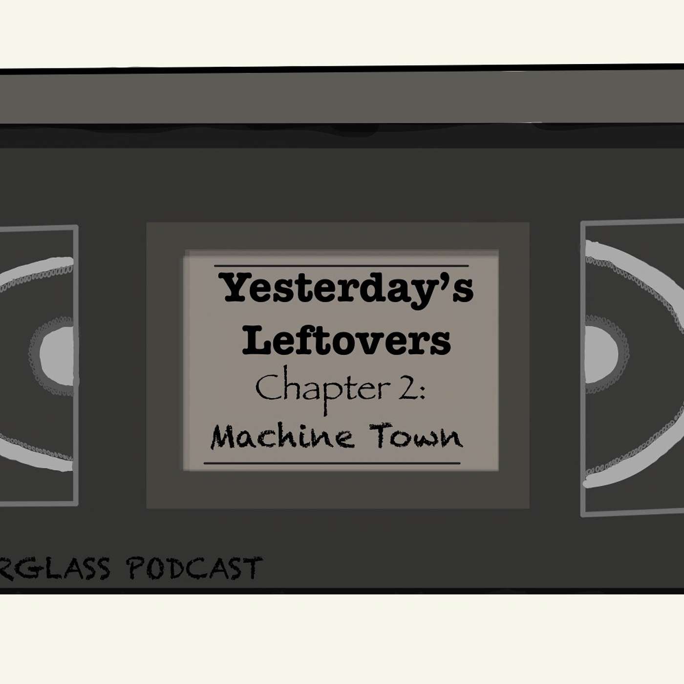 Yesterday’s Leftovers, Chapter 2, Machine Town episode artwork