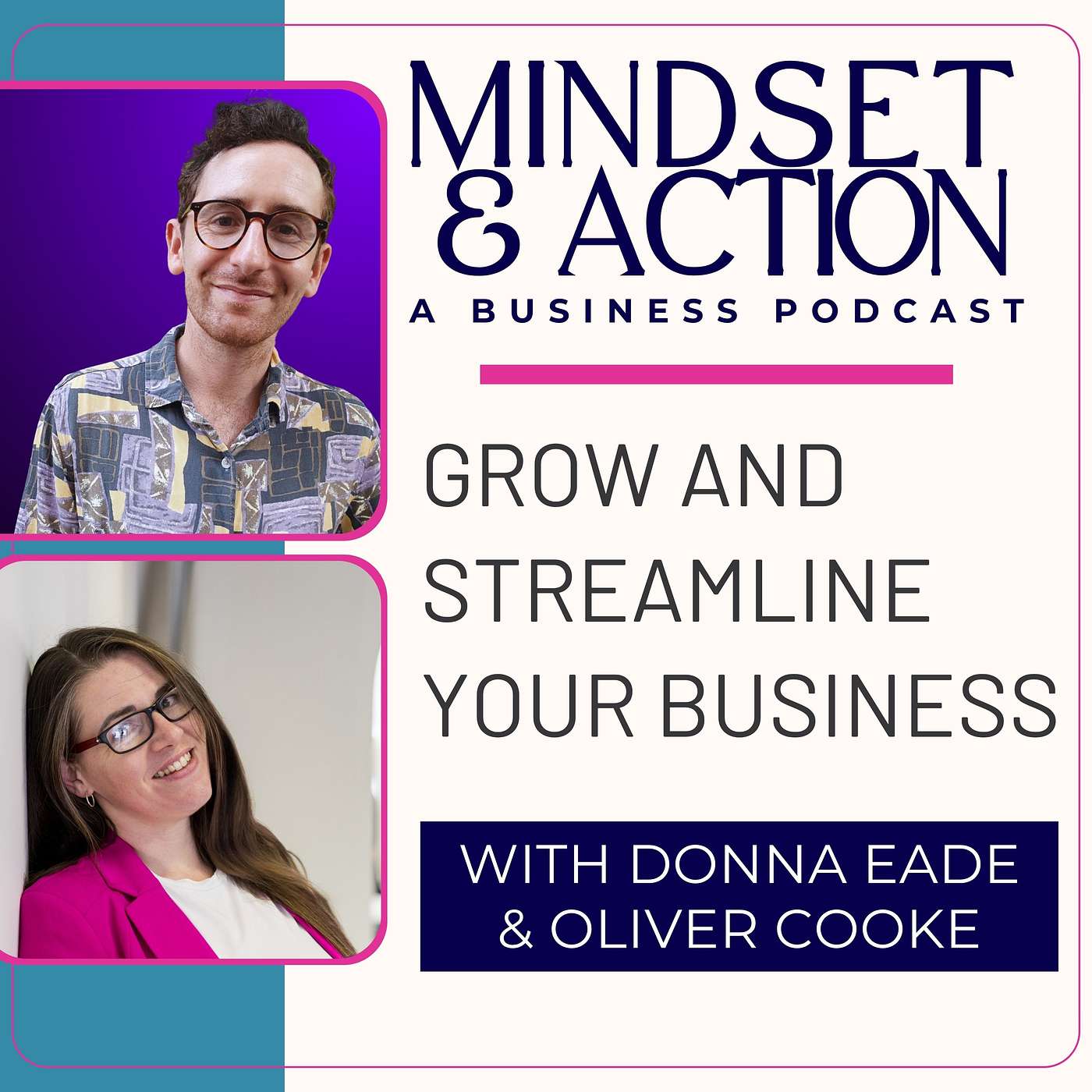 Mindset & Action: Grow and Streamline Your Business