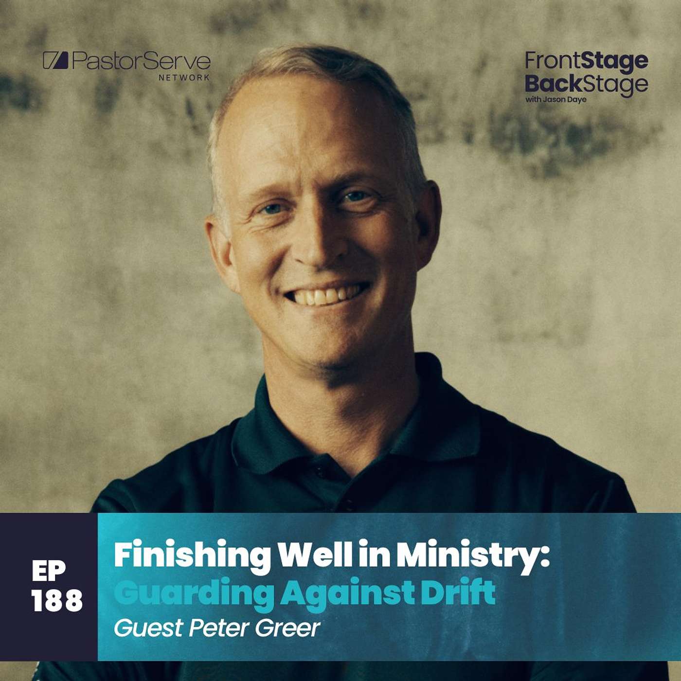 FrontStage BackStage with Jason Daye - Healthy Leadership for Life and Ministry