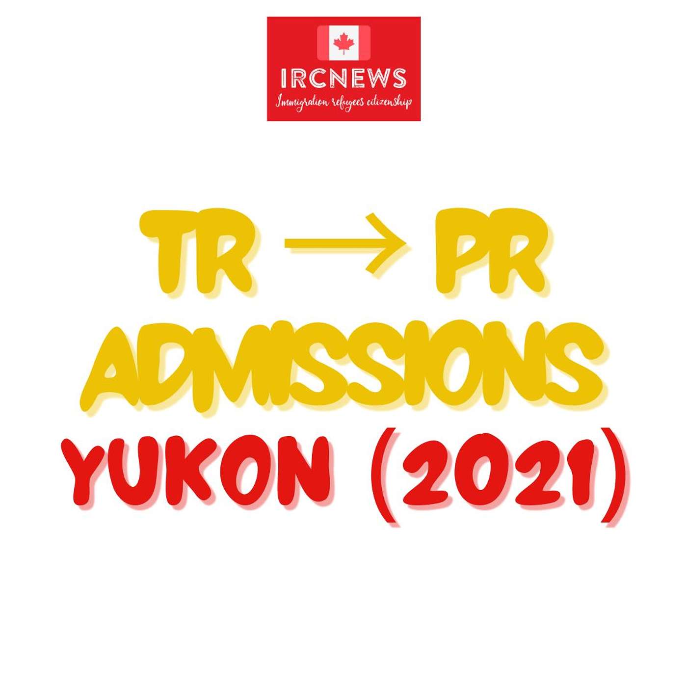Canada Immigration TR to PR Admissions in Yukon (2021) episode artwork