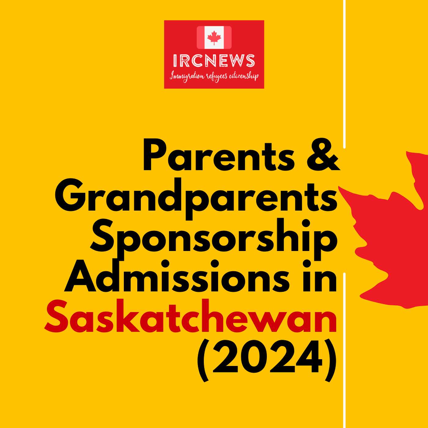 Canada Immigration Parents & Grandparents Sponsorship Admissions in Saskatchewan (2024) episode artwork