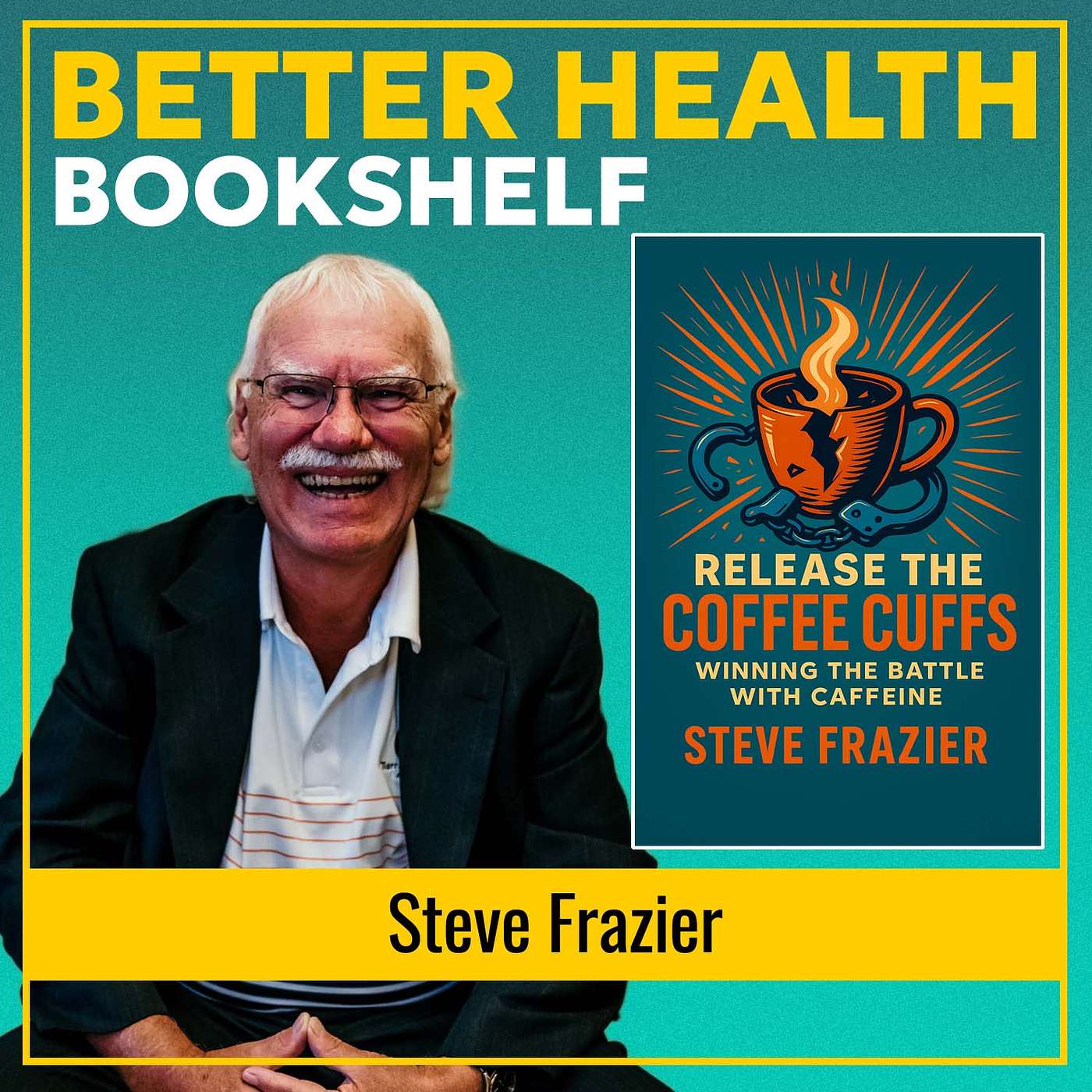 Quitting Caffeine Could Save Your Sleep and Reclaim Your Energy | Steve Frazier