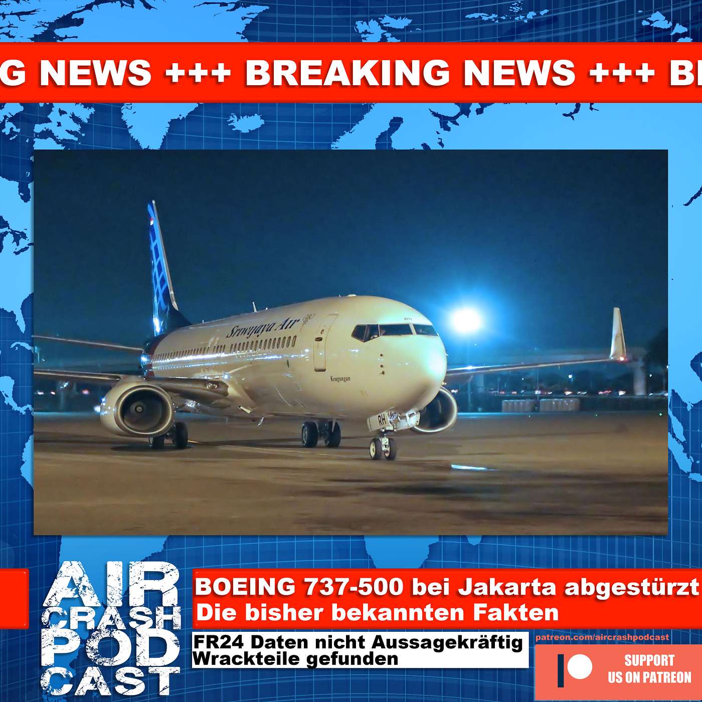 BREAKING - 737 Absturz in Indonesien am 09.01.2021