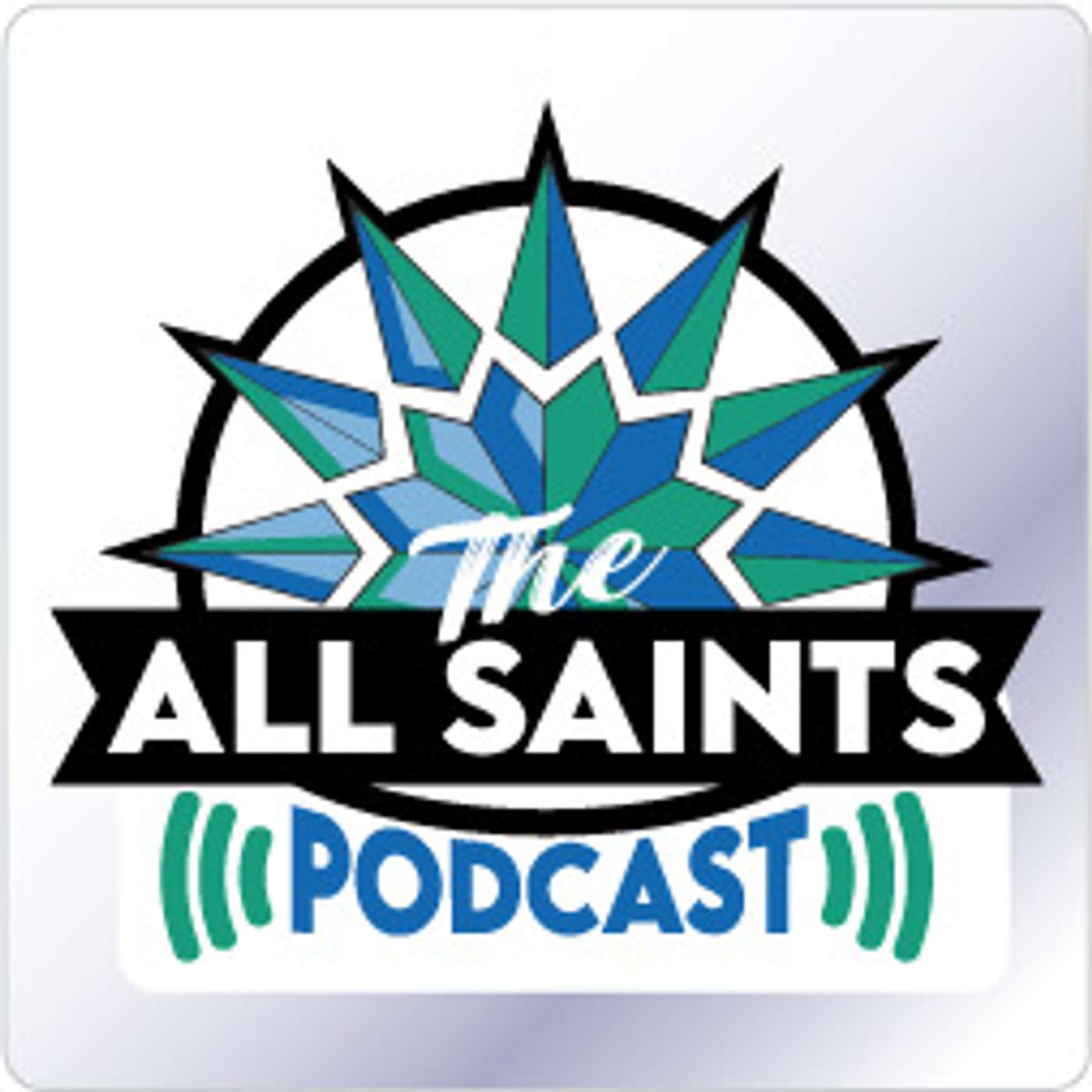 The All Saints Podcast podcast artwork