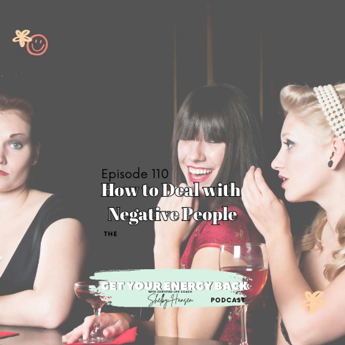 110. How to Deal with Negative People