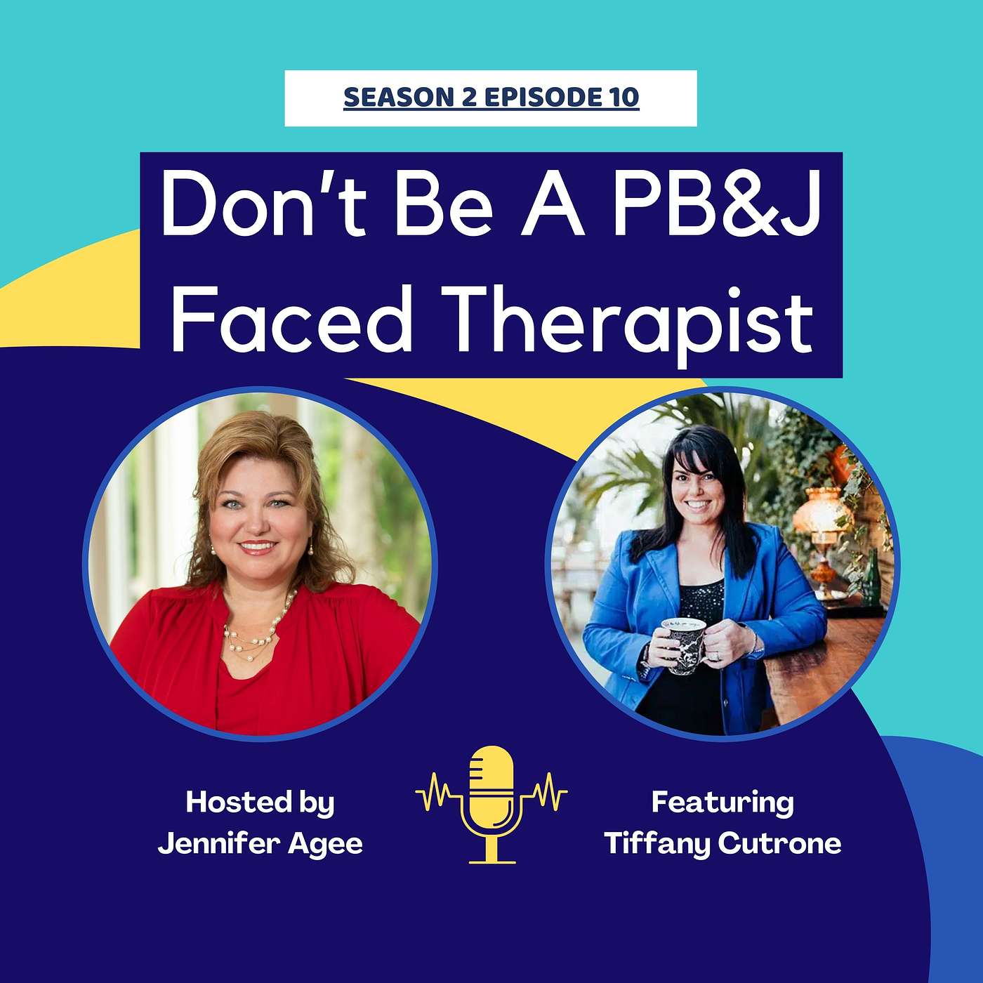 Season 2 Episode 10: Don’t Be A PB&J Faced Therapist featuring Tiffany Cutrone