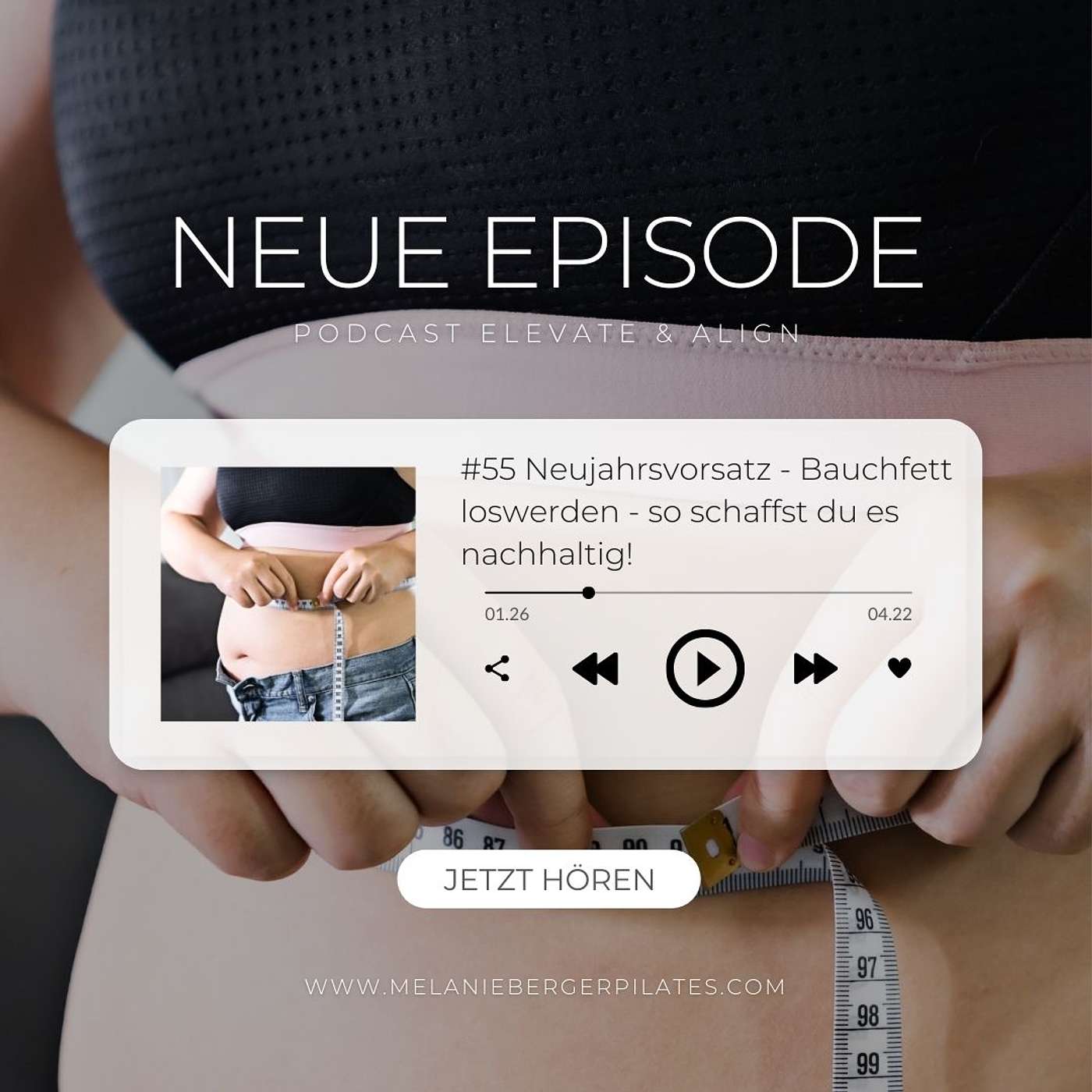 #55 Neujahrsvorsatz 2025 - Bauchfett loswerden, so schaffst du es nachhaltig!