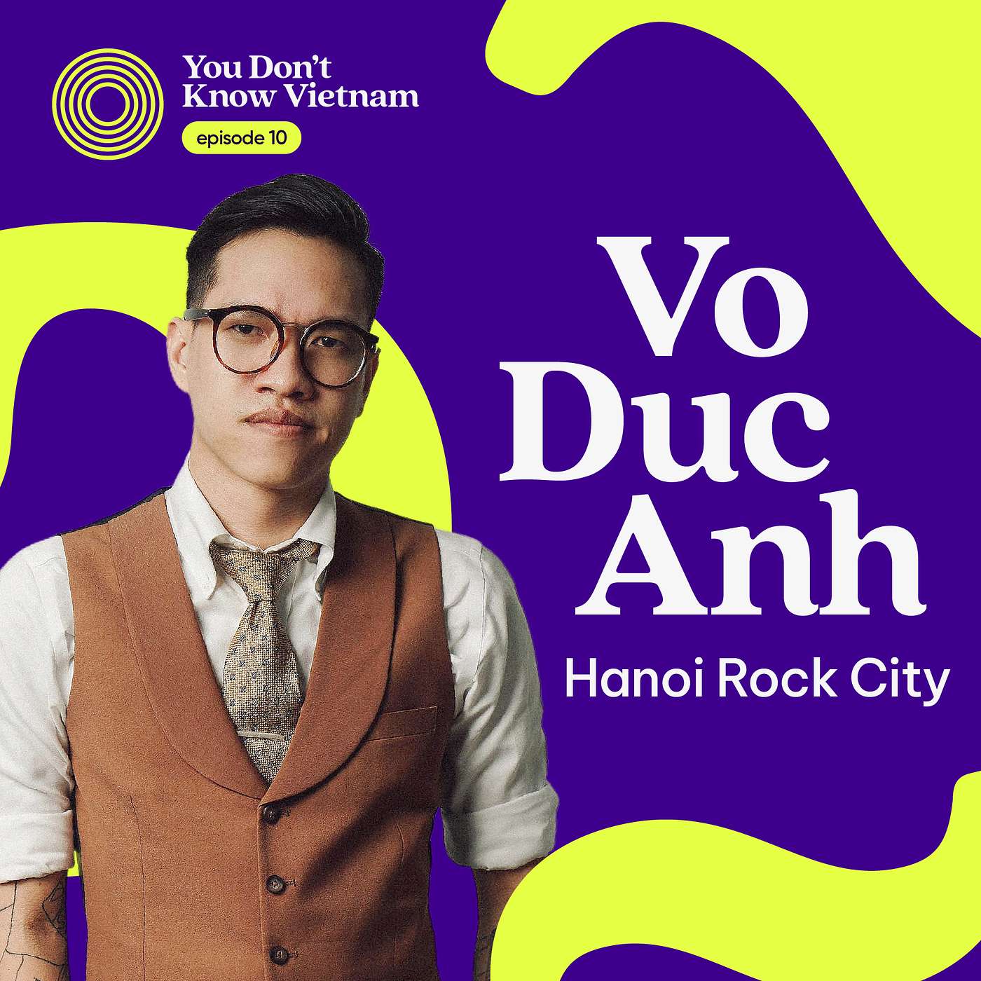 cover of episode E10: Hanoi Rock City's DA on 12 years of setting the stage for Vietnam's indie scene