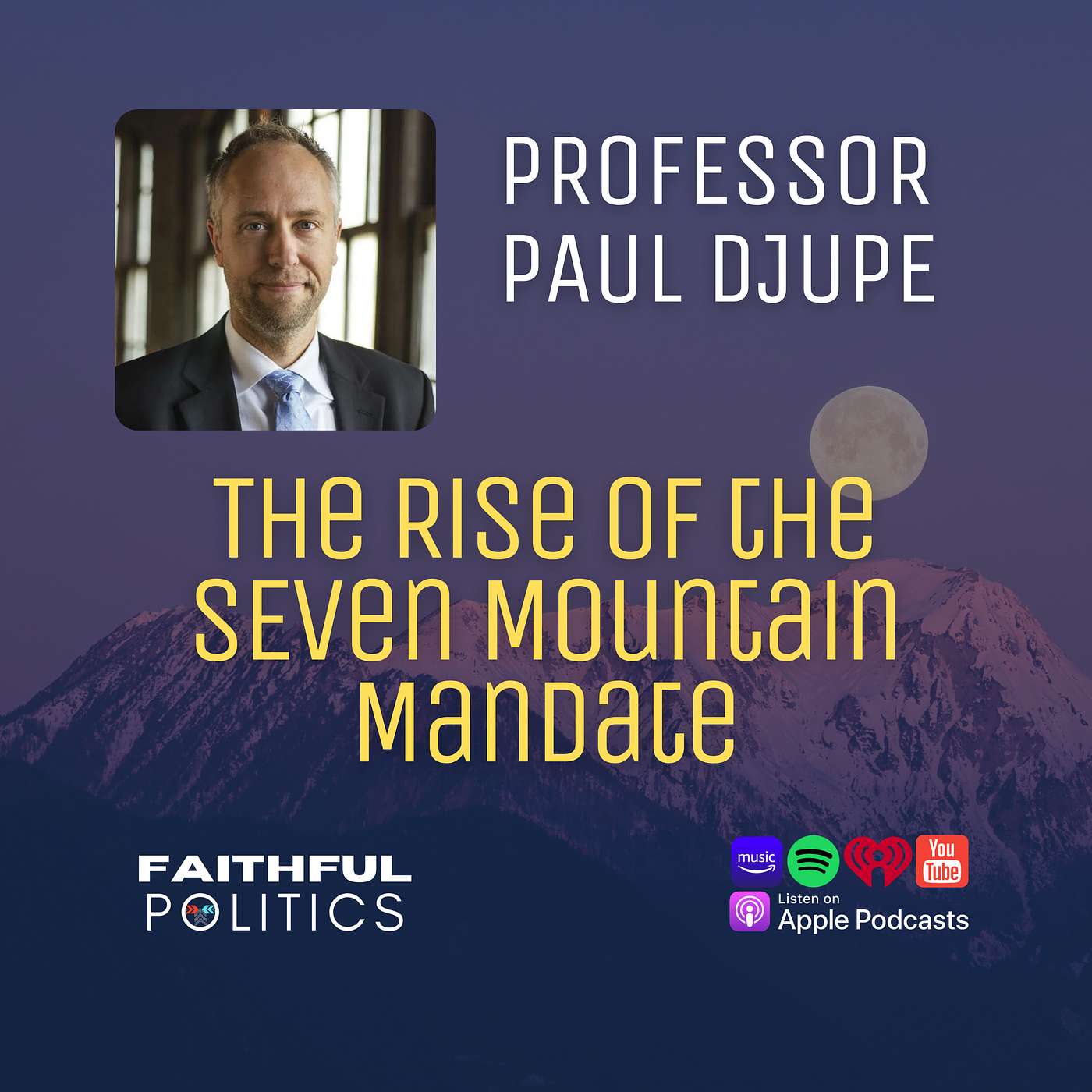 The Rise of the Seven Mountain Mandate w/ Professor Paul Djupe episode artwork