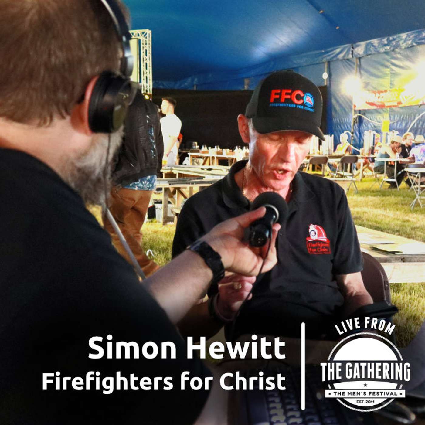 Live from The Gathering - Simon Hewitt, Firefighters for Christ