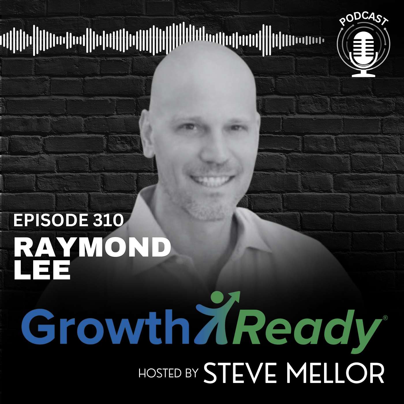 Episode 310: Lead With Yes - Authenticity, Reinvention, and Doing Work That Actually Fits w/ Raymond Lee