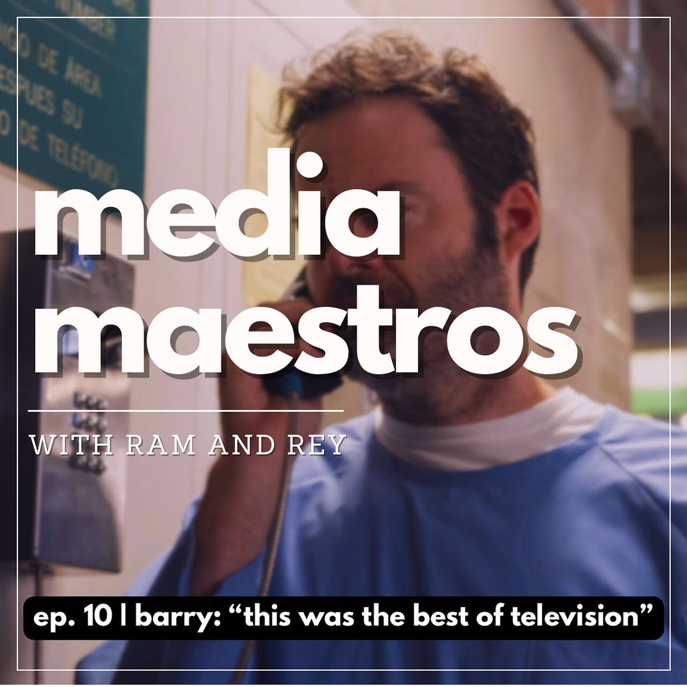 Episode 10 | Barry: "This was the Best of Television"