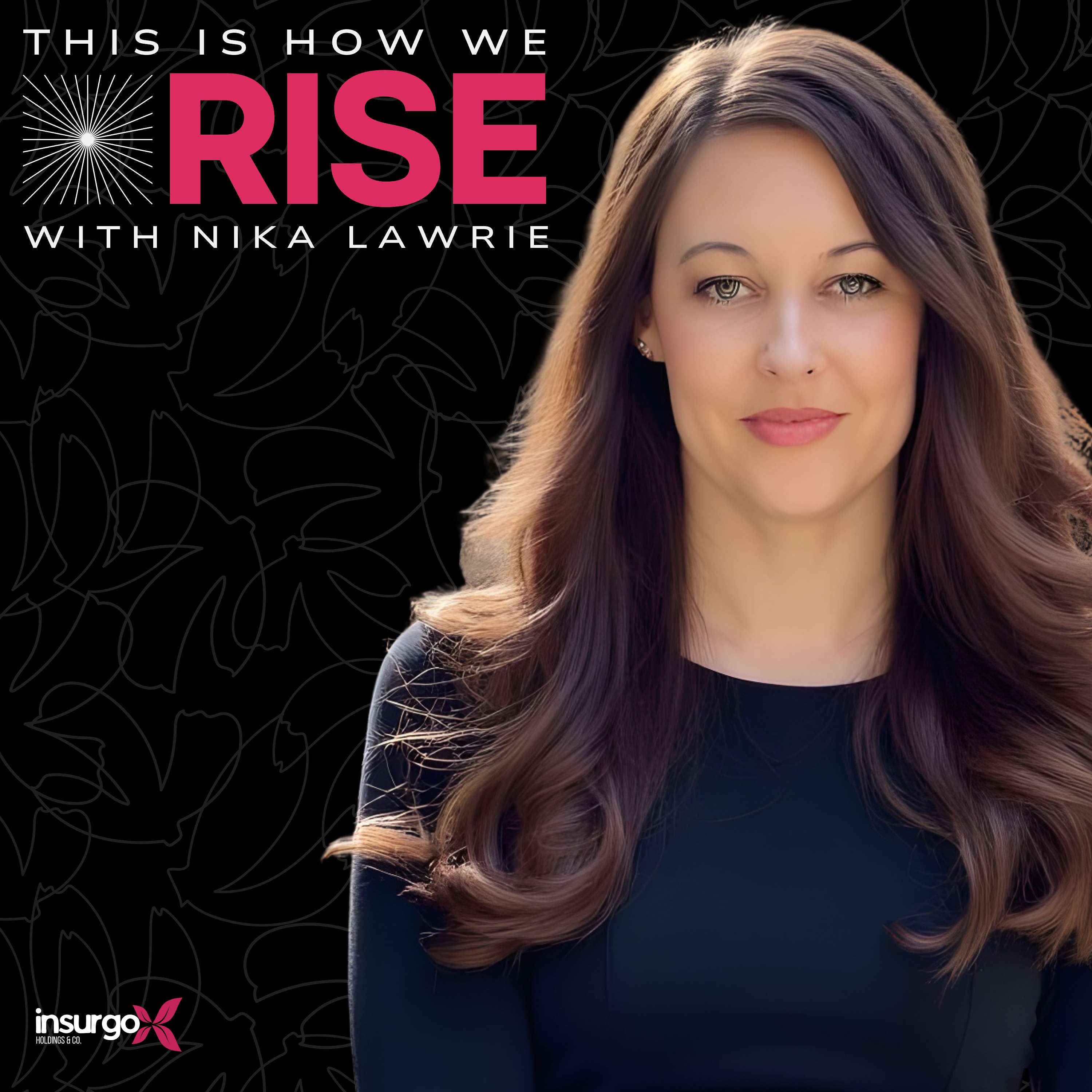 This Is How We Rise with Nika Lawrie