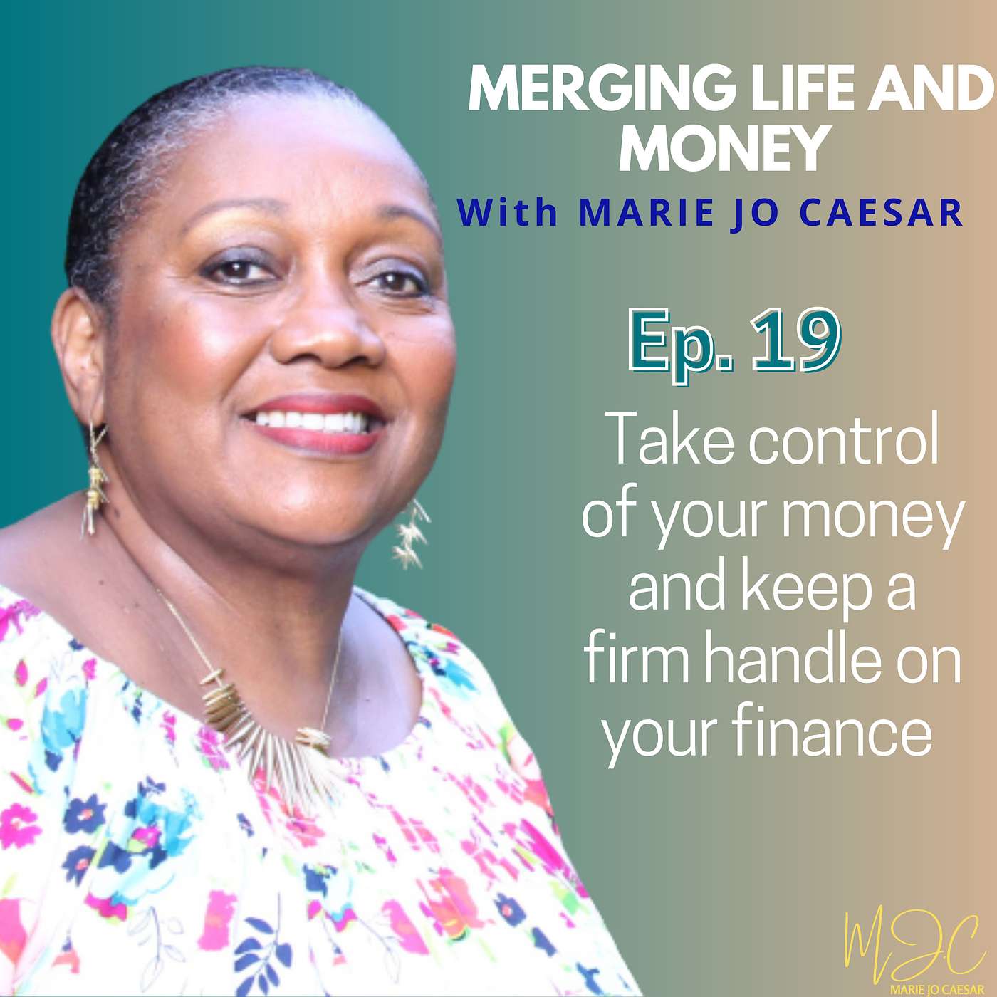 Merging Life and Money with MJ Caesar