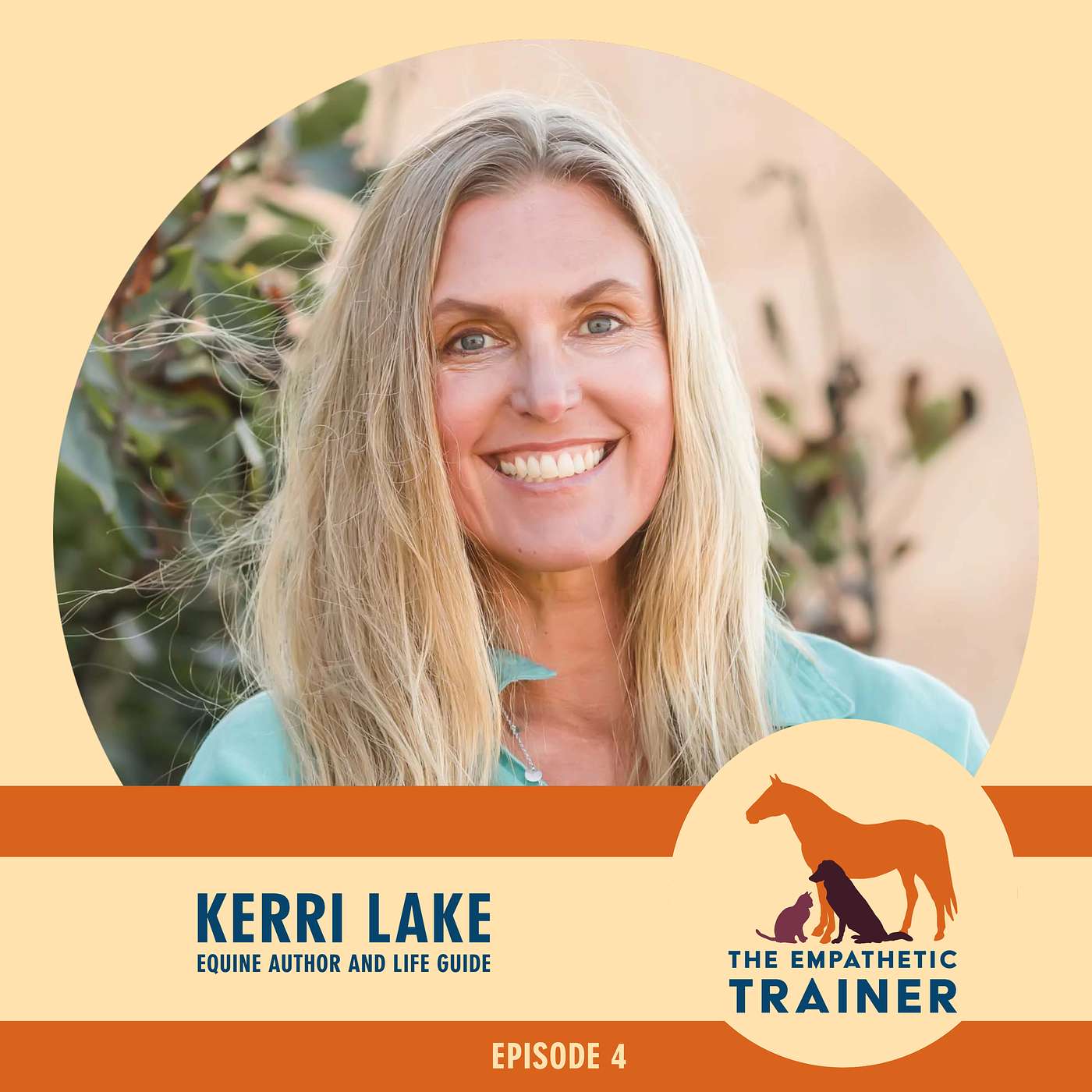 Kerri Lake - With Horses, Integrity to your Heart is an Expression of Leadership - S1 E4