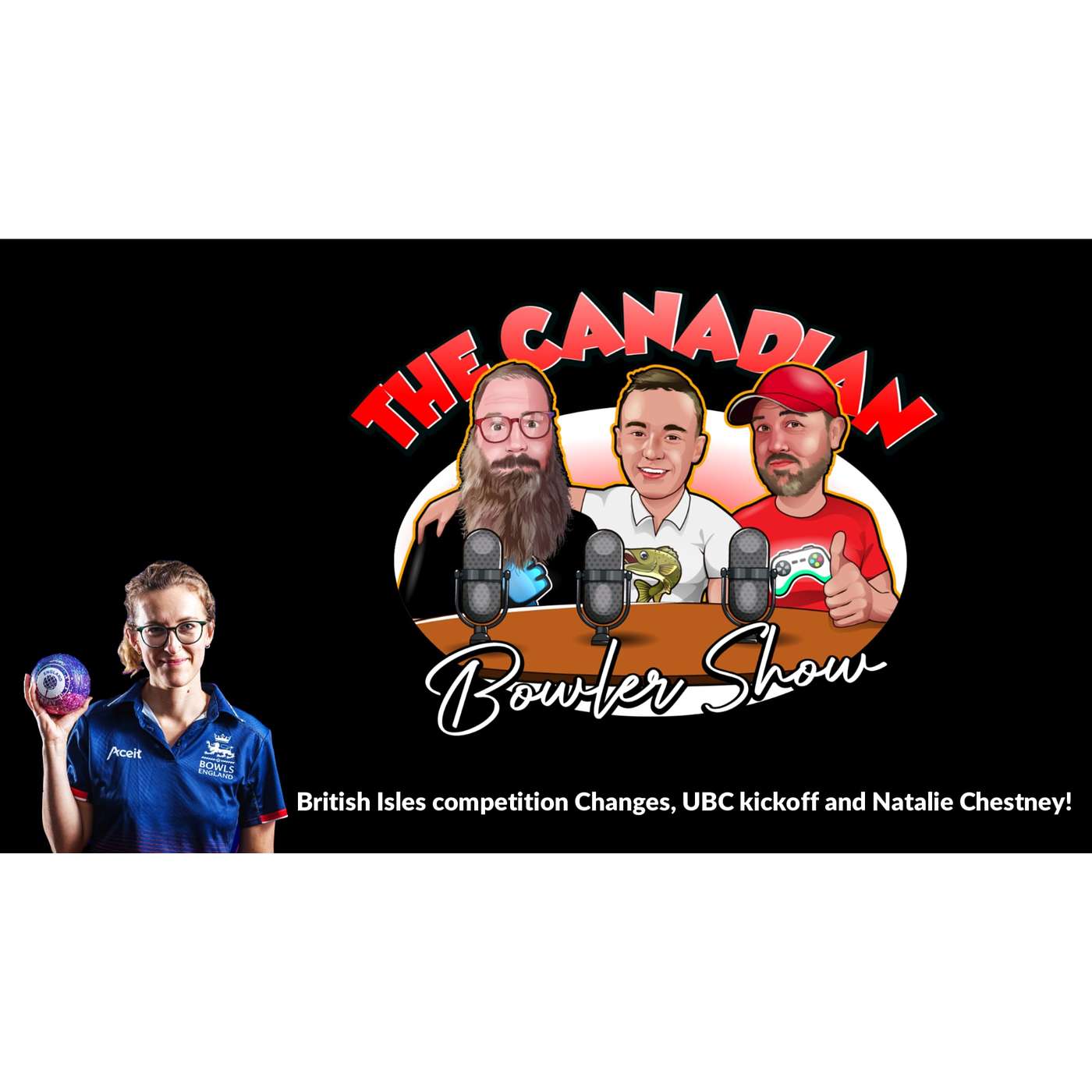 Episode #48 - British Isles Events, UBC Kickoff and Natalie Chestney!