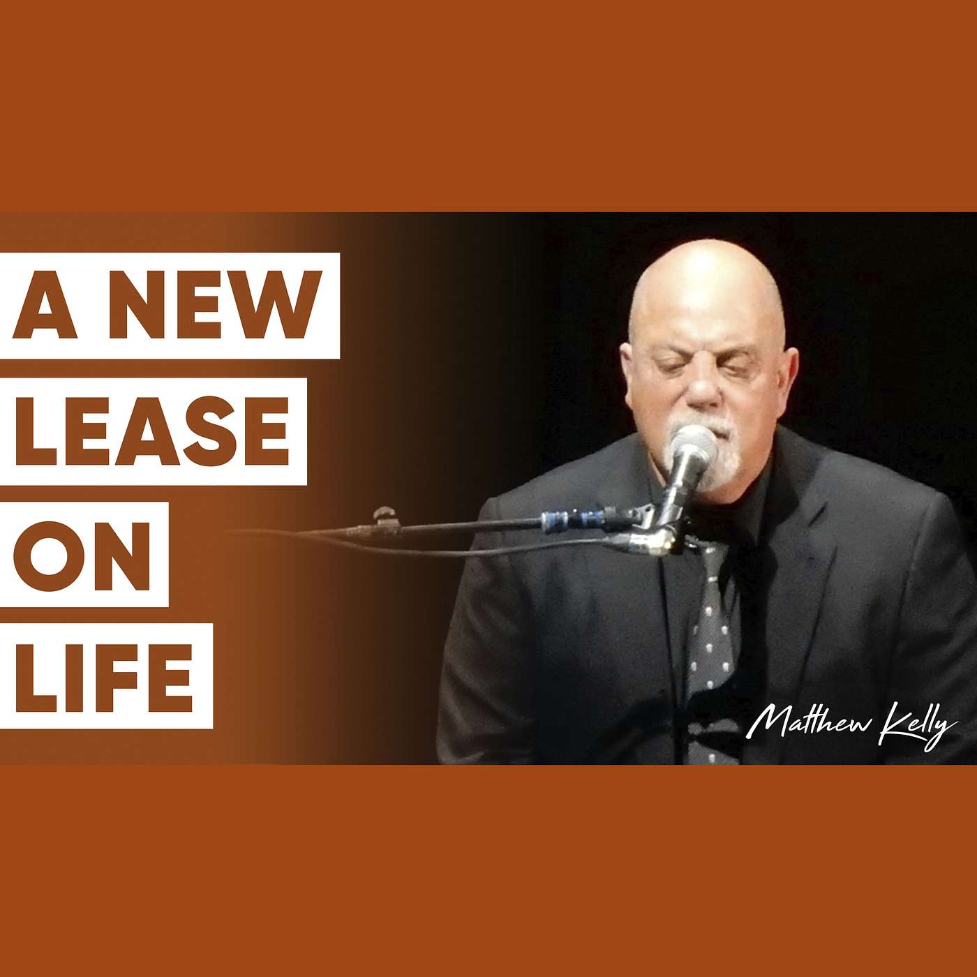 Billy Joel's Lesson About Dreaming Big - Matthew Kelly