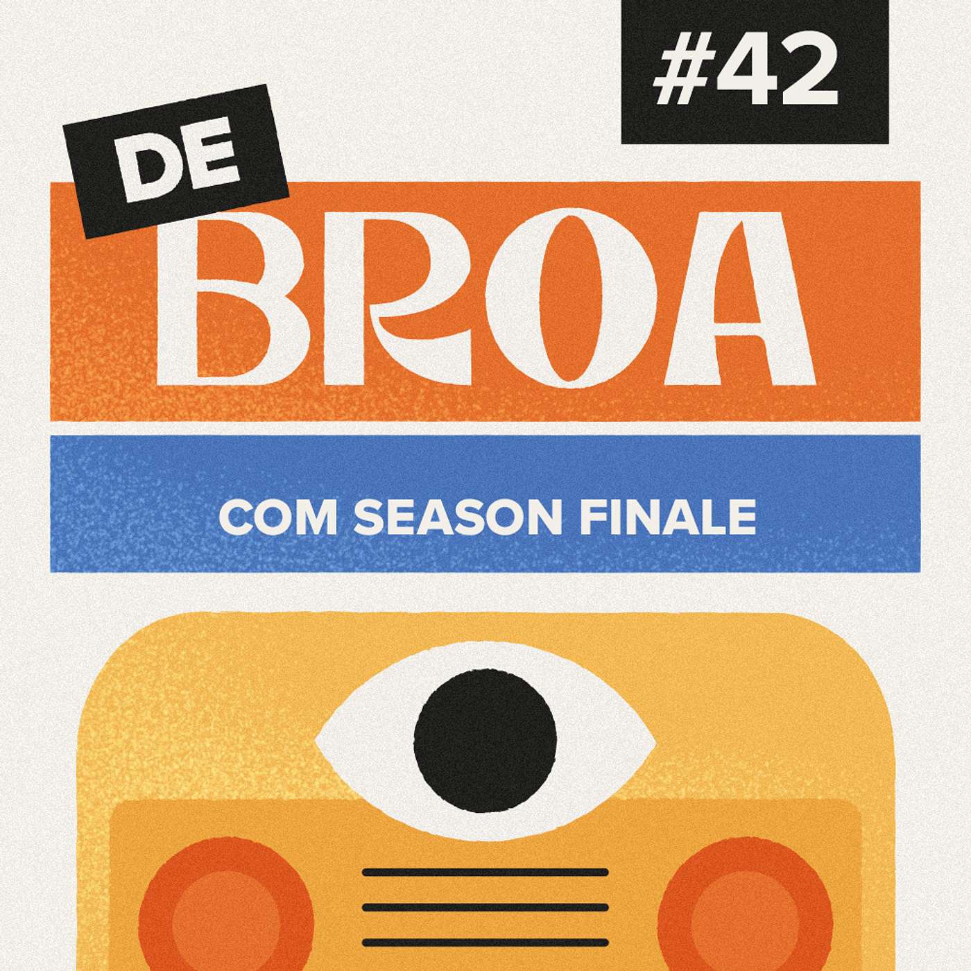 De Broa com Season Finale #42 De Broa com Season Finale #42