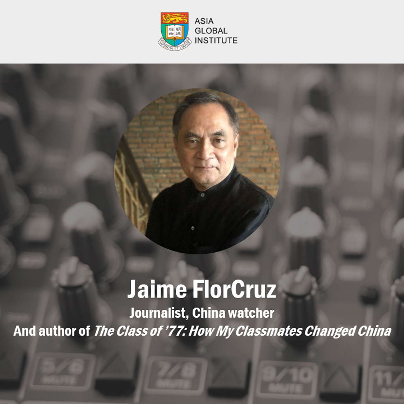 “Fake Foreigner”: Veteran journalist Jaime FlorCruz on his student days at Peking University and China today