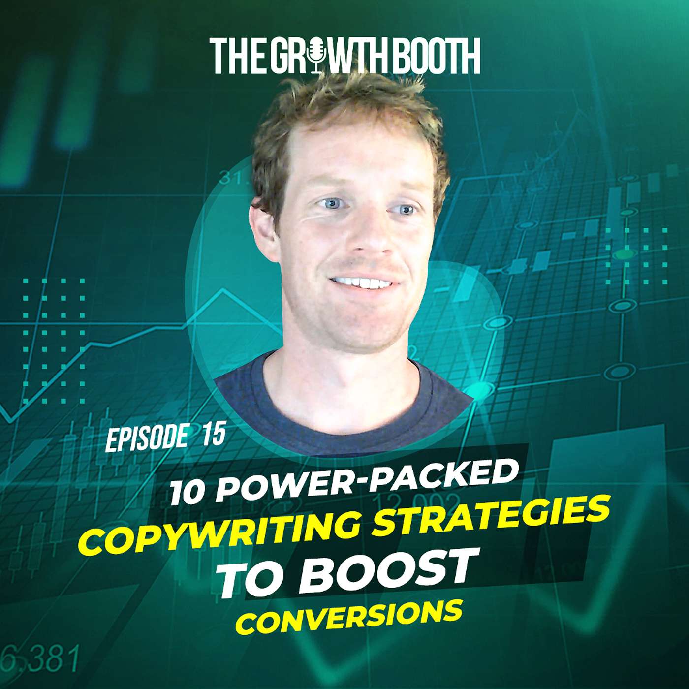 #15: 10 Power-Packed Copywriting Strategies To Boost Conversions