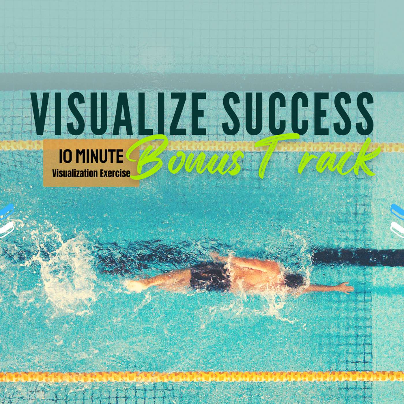 Bonus Track: Visualize Success (The Complete Athlete Series)