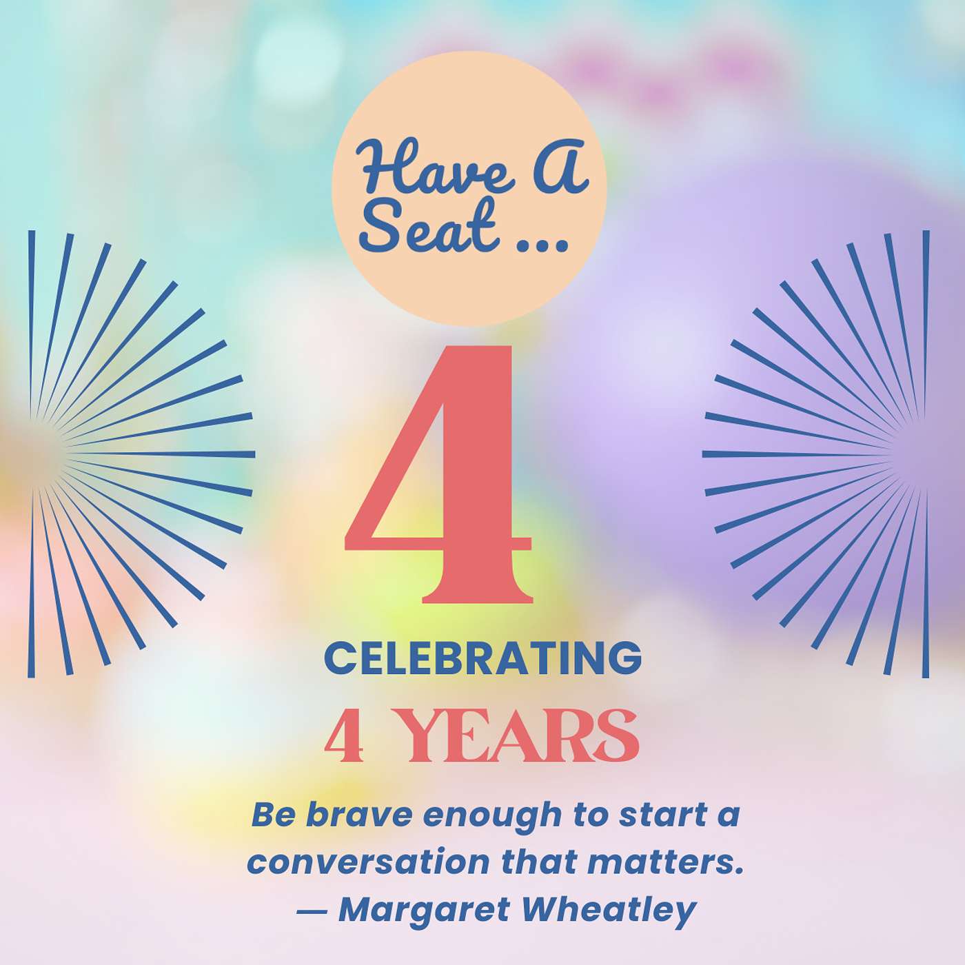 A Tribute to 4 Years of Meaningful Conversations: The Anniversary Episode You Can't Miss!