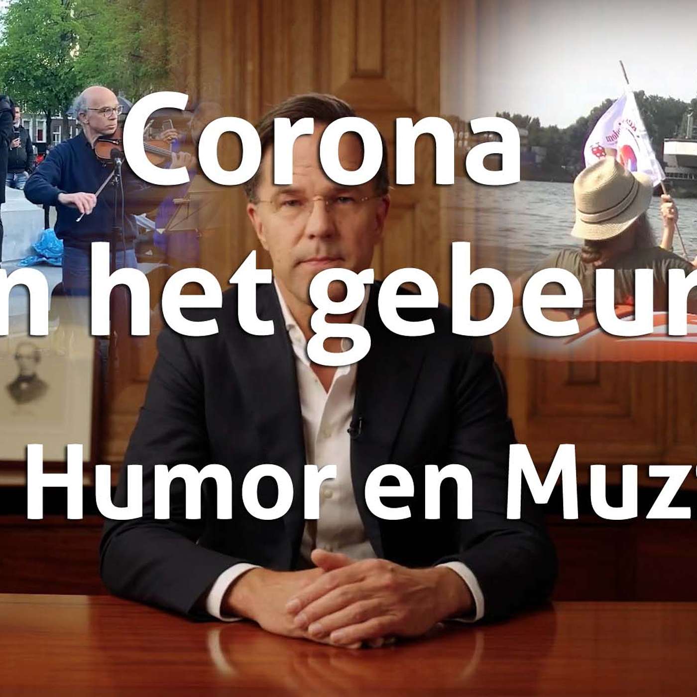 Corona toen het gebeurde - 11: humor en muziek