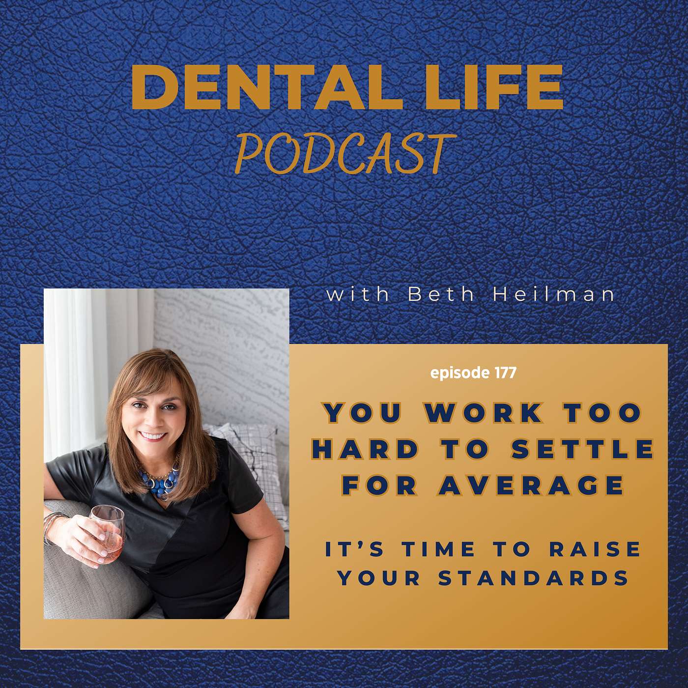 Episode 177. You Work Too Hard to Settle for Average: It's Time to Raise Your Standards episode artwork