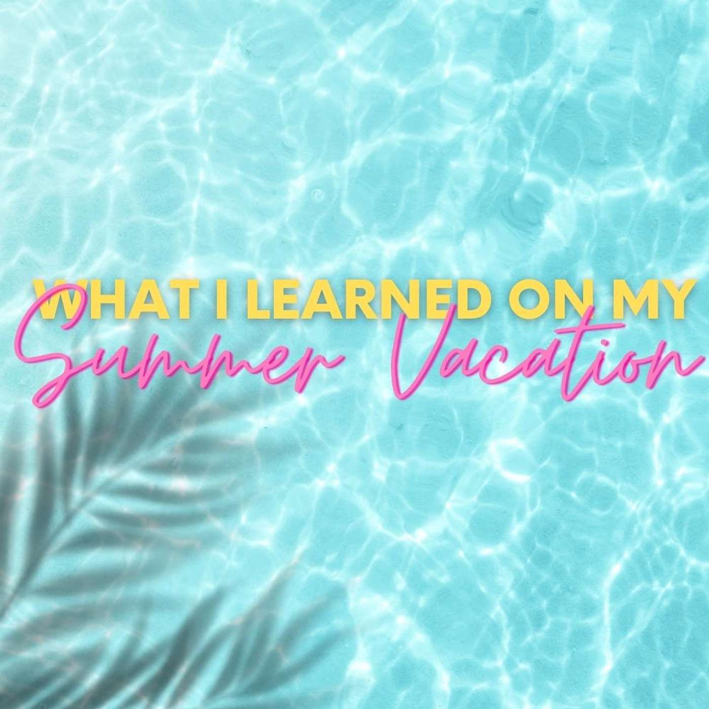 What I Learned On My Summer Vacation: Sabbath
